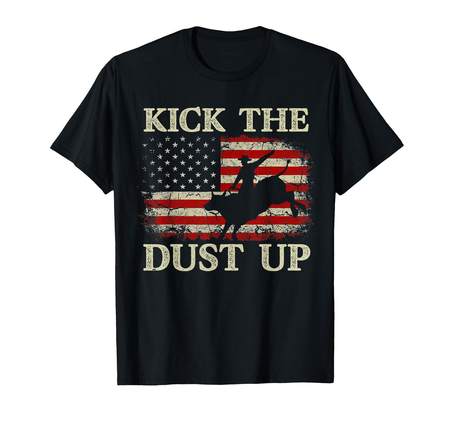 Kick Dust Up Cowboy Riding Bull American T-Shirt - Trendy Graphic Unisex - T-Shirt, Sweatshirt, Hoodie