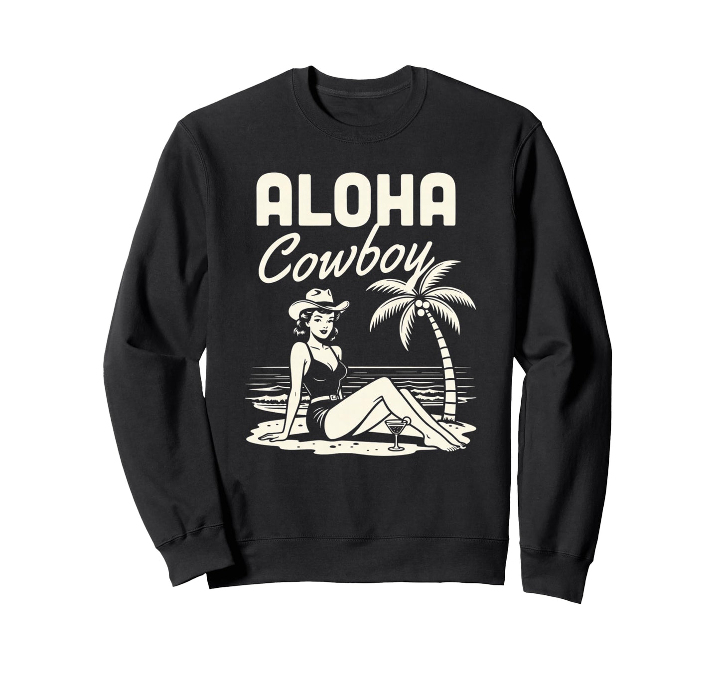 Aloha Cowboy Beach Cowgirl Western Sweatshirt - Trendy Graphic Men Women - T-Shirt, Sweatshirt, Hoodie