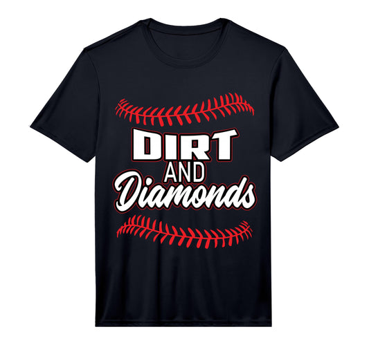 Baseball Dirt Diamonds Sayings T-Shirt - Fun Novelty Design for Adults - T-Shirt, Sweatshirt, Hoodie