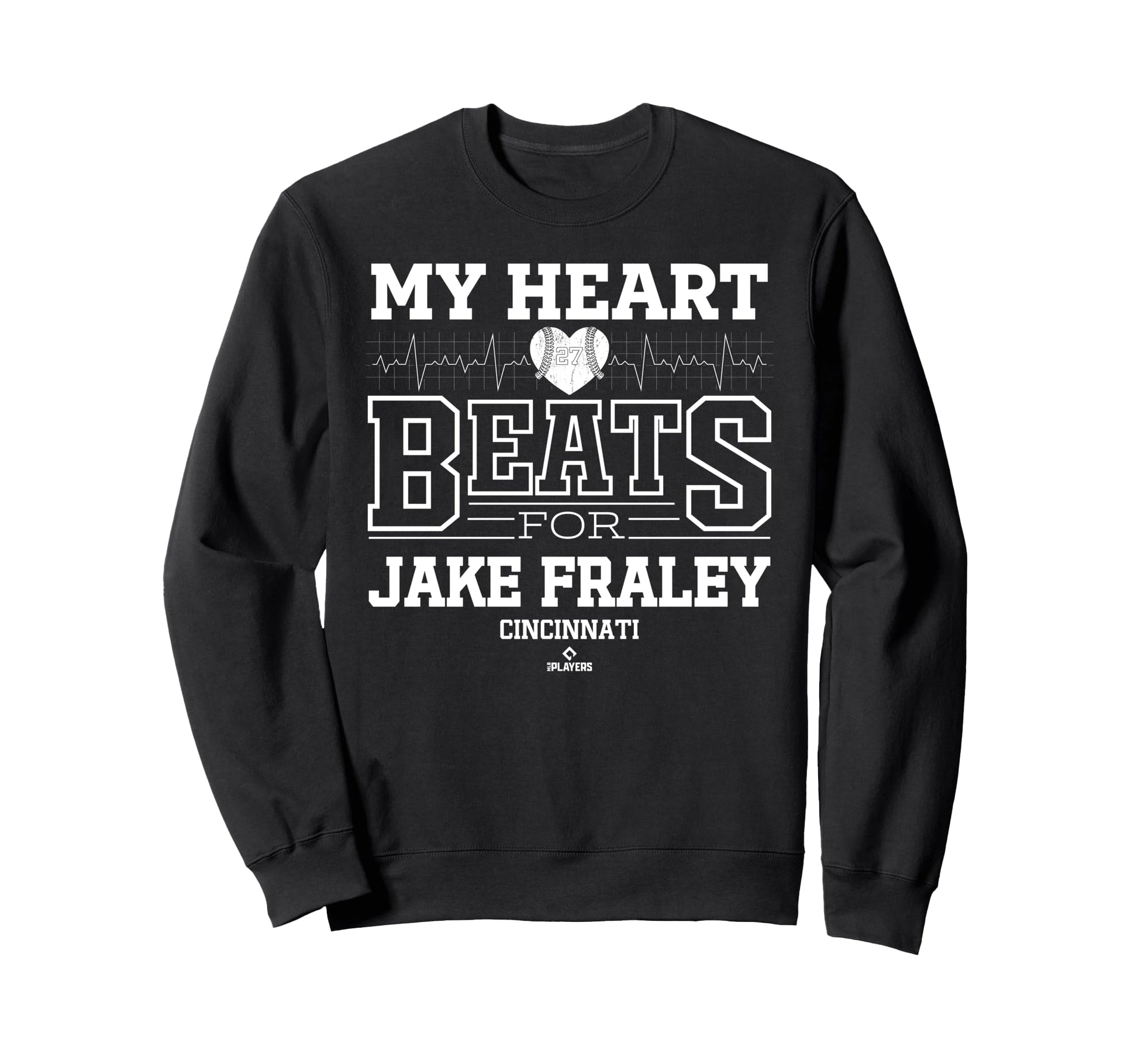 My Heart Beats Jake Fraley Sweatshirt - Novelty Apparel for Adults - T-Shirt, Sweatshirt, Hoodie