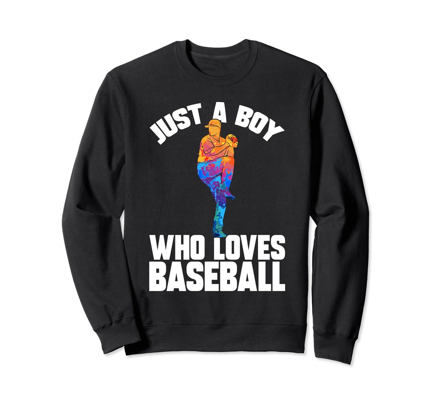 Funny Just Who Loves Baseball Sweatshirt - Unique Graphic for Adults - T-Shirt, Sweatshirt, Hoodie