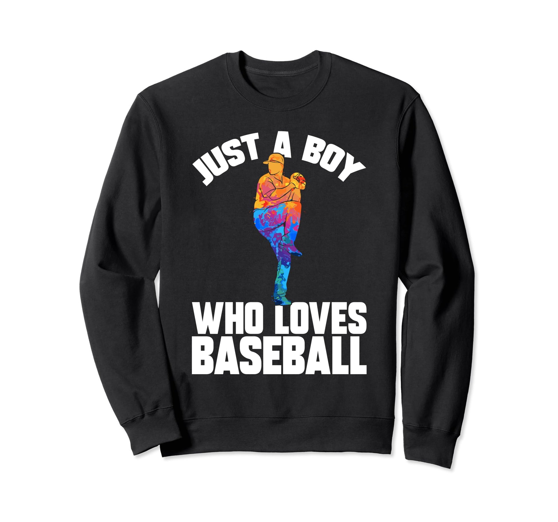 Funny Just Who Loves Baseball Sweatshirt - Unique Graphic for Adults - T-Shirt, Sweatshirt, Hoodie