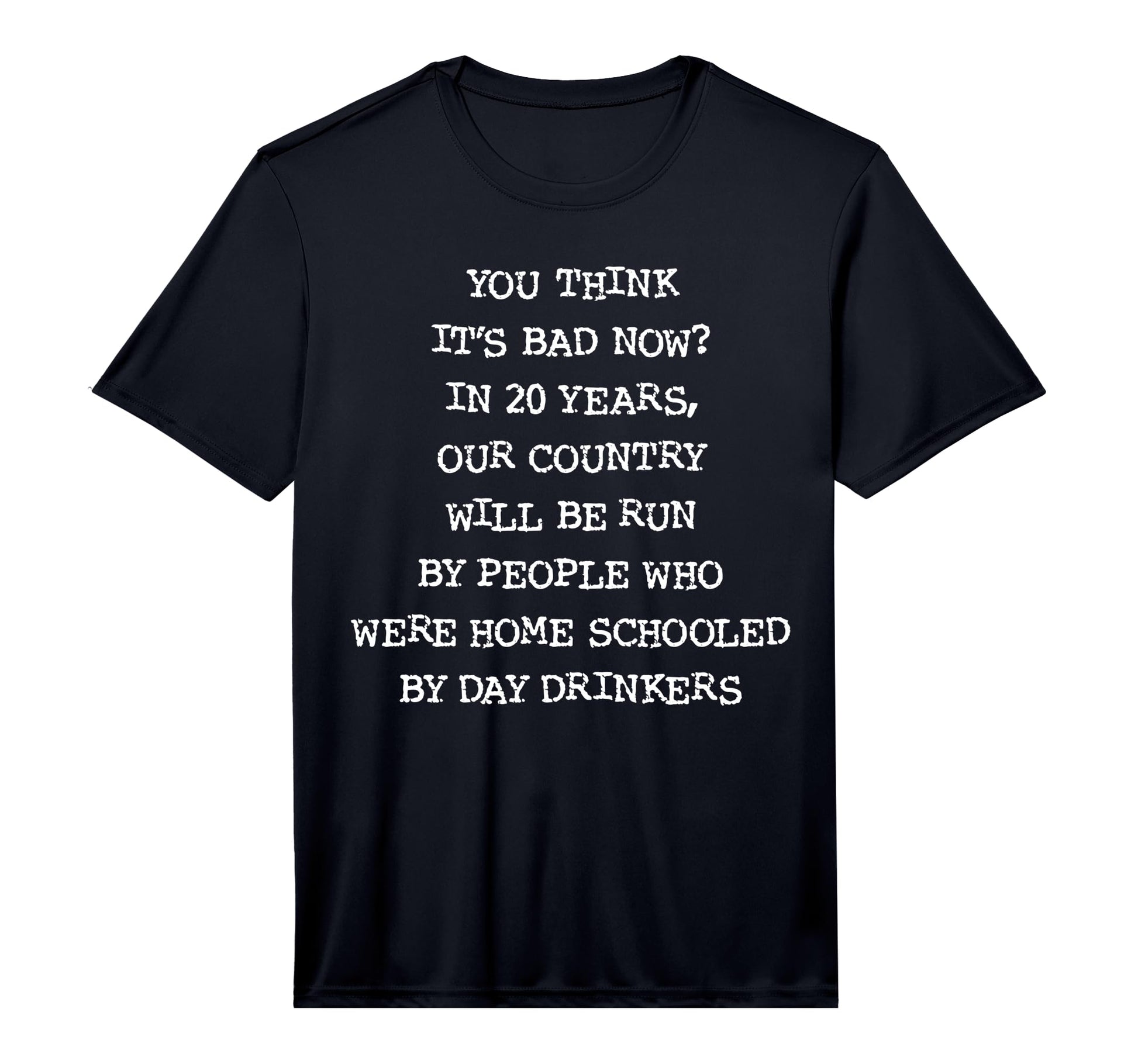 Home Schooled Day Drinkers Performance T-Shirt - Minimalist Print Men Women - T-Shirt, Sweatshirt, Hoodie