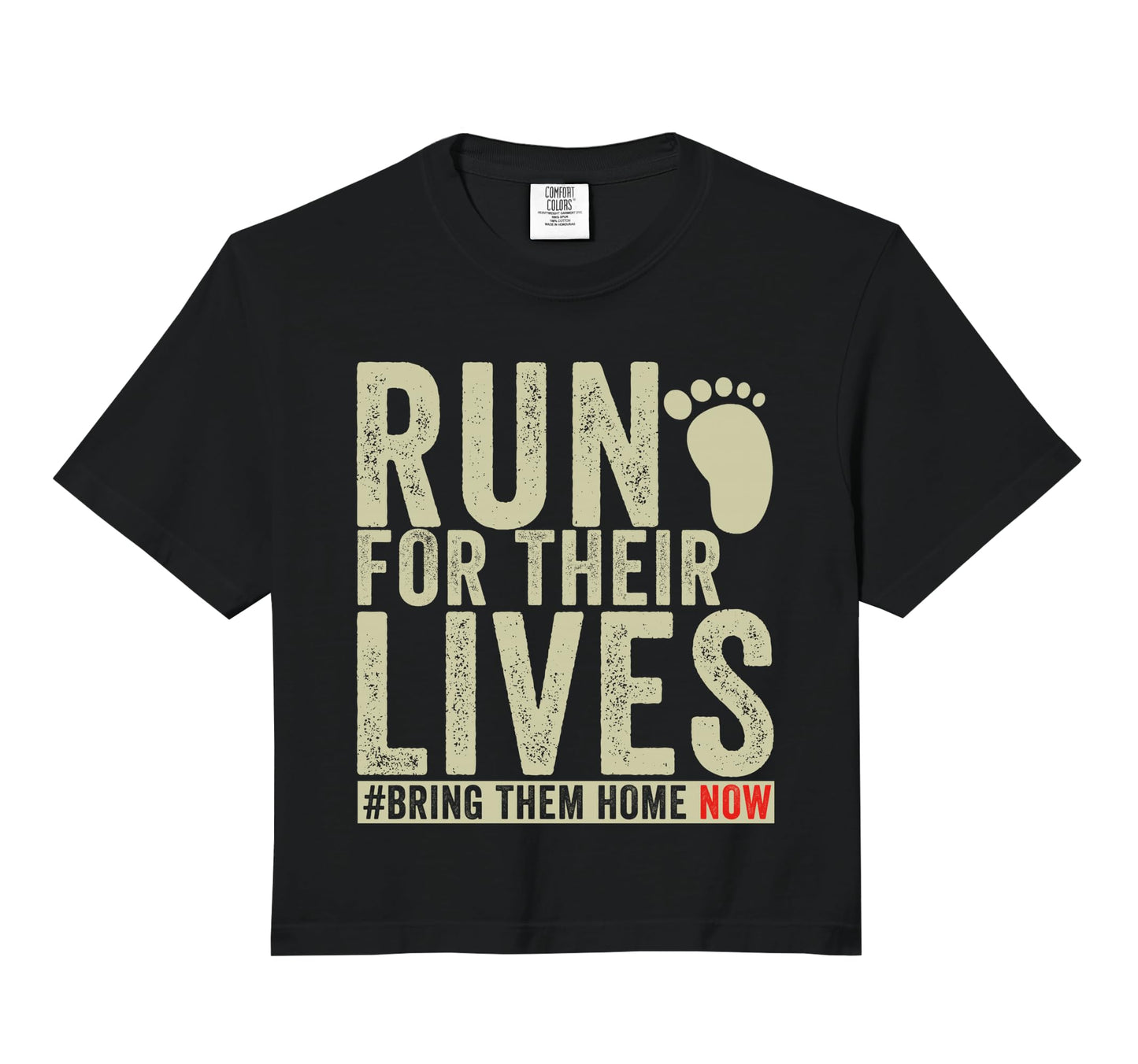 Bring Them Home Now Run Their Lives T-Shirt - Streetwear Style Unisex - T-Shirt, Sweatshirt, Hoodie