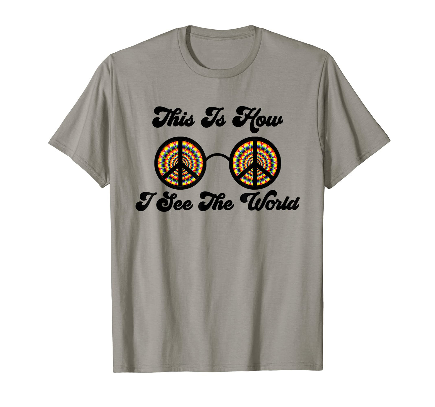Peace Love Hippie Gift Psychedelic T-Shirt - Casual Everyday Wear Unisex - T-Shirt, Sweatshirt, Hoodie
