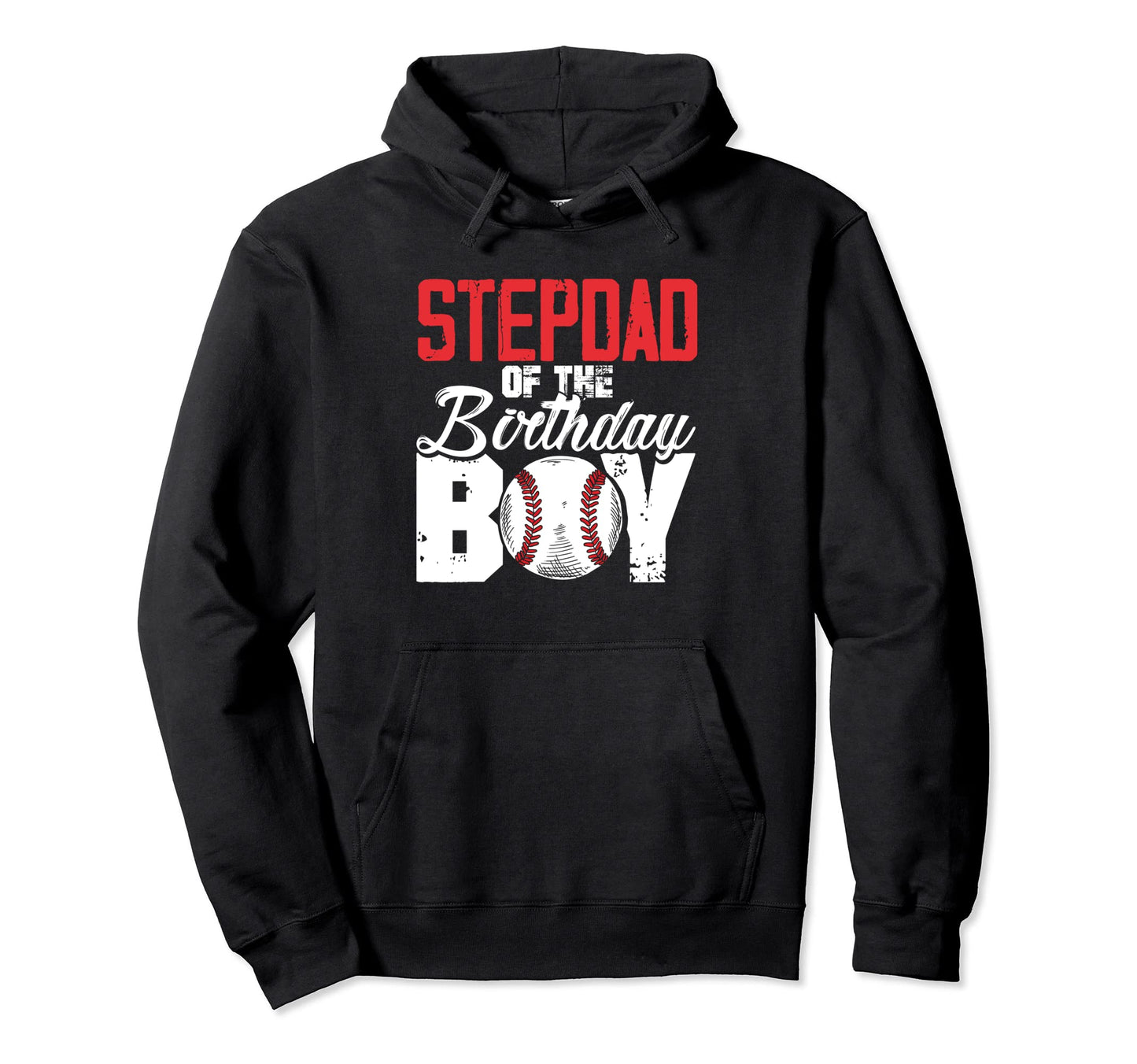 Stepdad Birthday Baseball Stepfather Hoodie - Aesthetic Graphic Unisex - T-Shirt, Sweatshirt, Hoodie