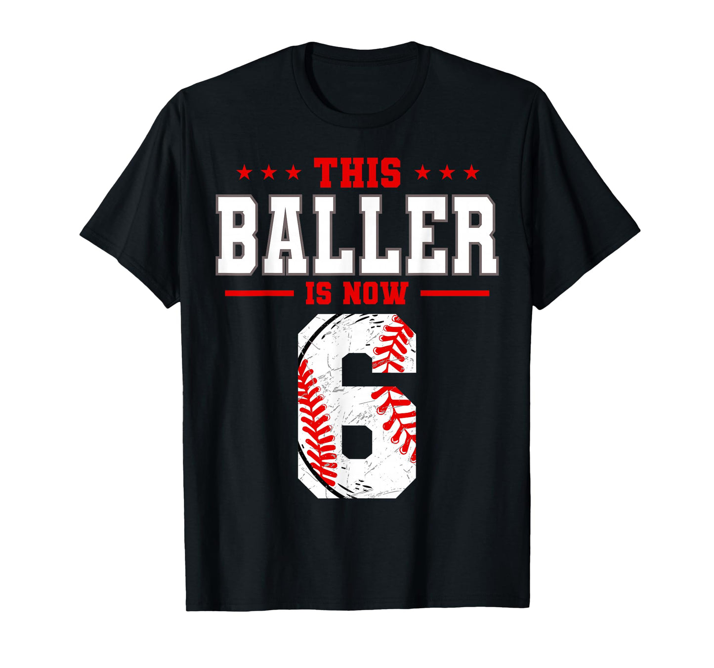 This Baller Is Now 6 Birthday Baseball T-Shirt - Custom Art Print Unisex - T-Shirt, Sweatshirt, Hoodie