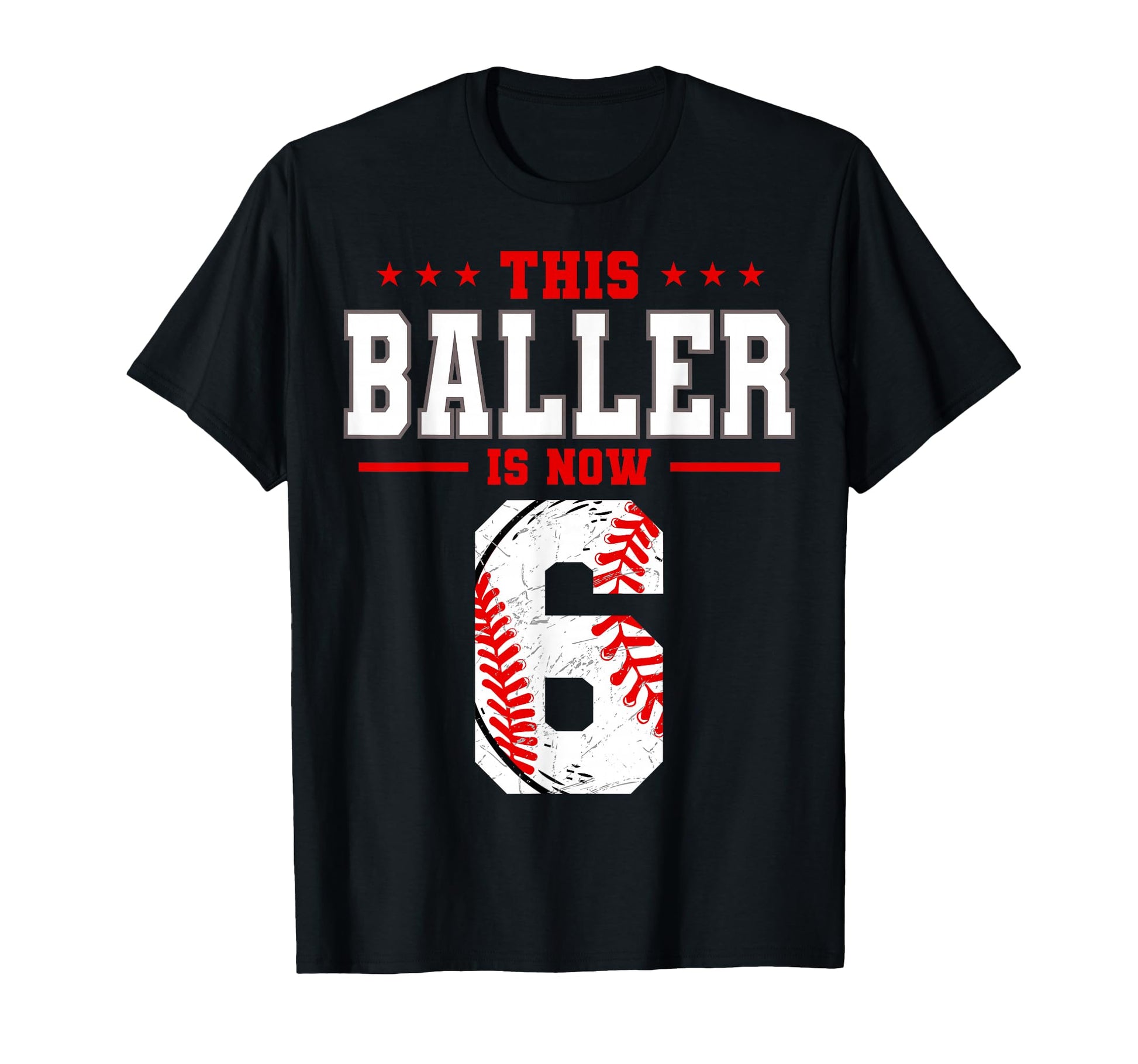This Baller Is Now 6 Birthday Baseball T-Shirt - Custom Art Print Unisex - T-Shirt, Sweatshirt, Hoodie