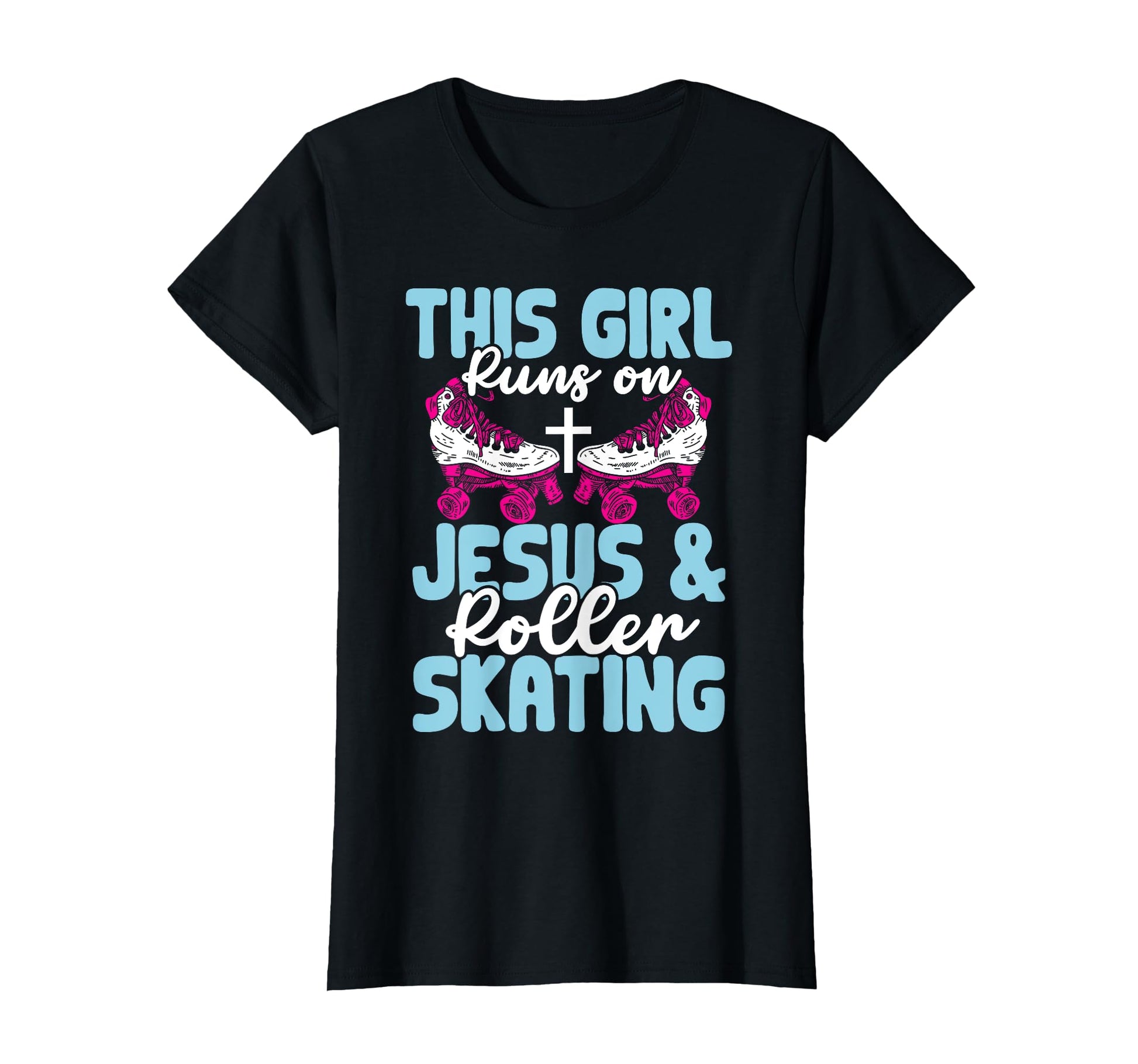 Rollerskate This Runs Jesus And Roller T-Shirt - Novelty Apparel Unisex - T-Shirt, Sweatshirt, Hoodie