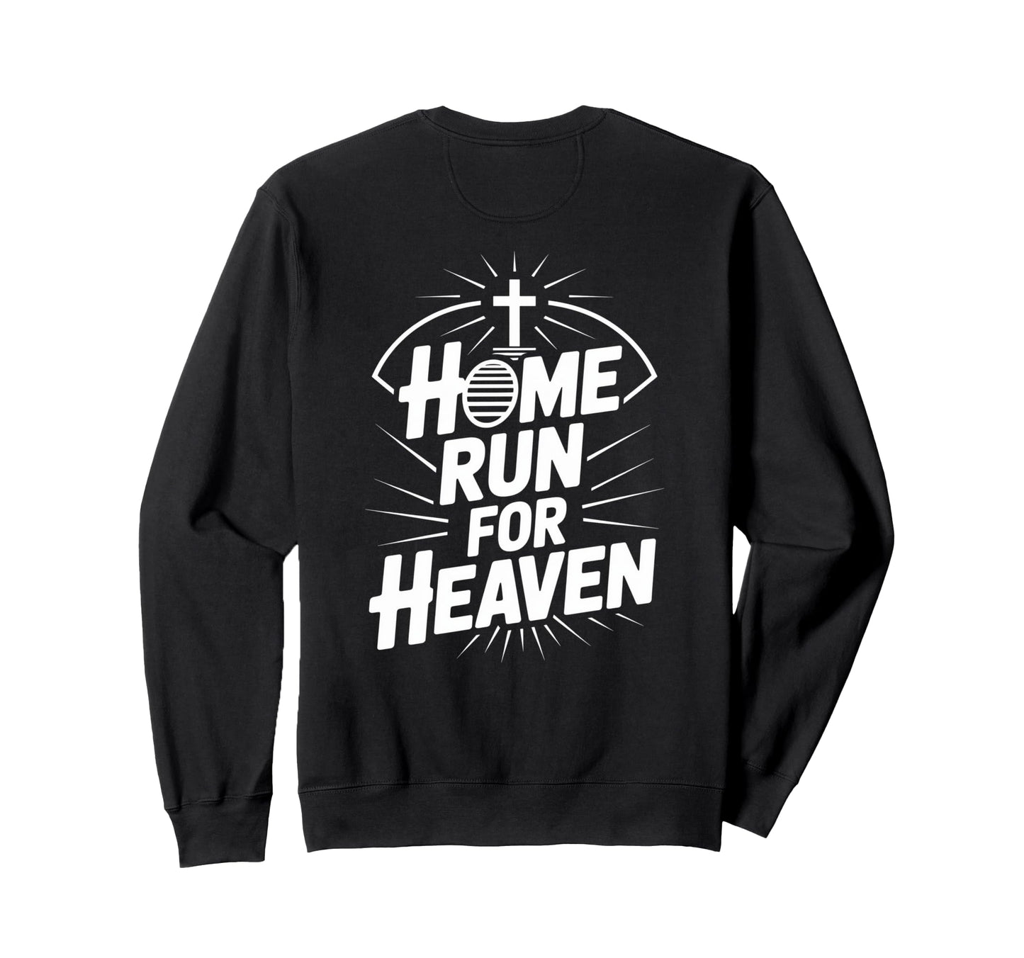 Home Run Heaven Christian Baseball Sweatshirt - Unique Graphic Men Women - T-Shirt, Sweatshirt, Hoodie