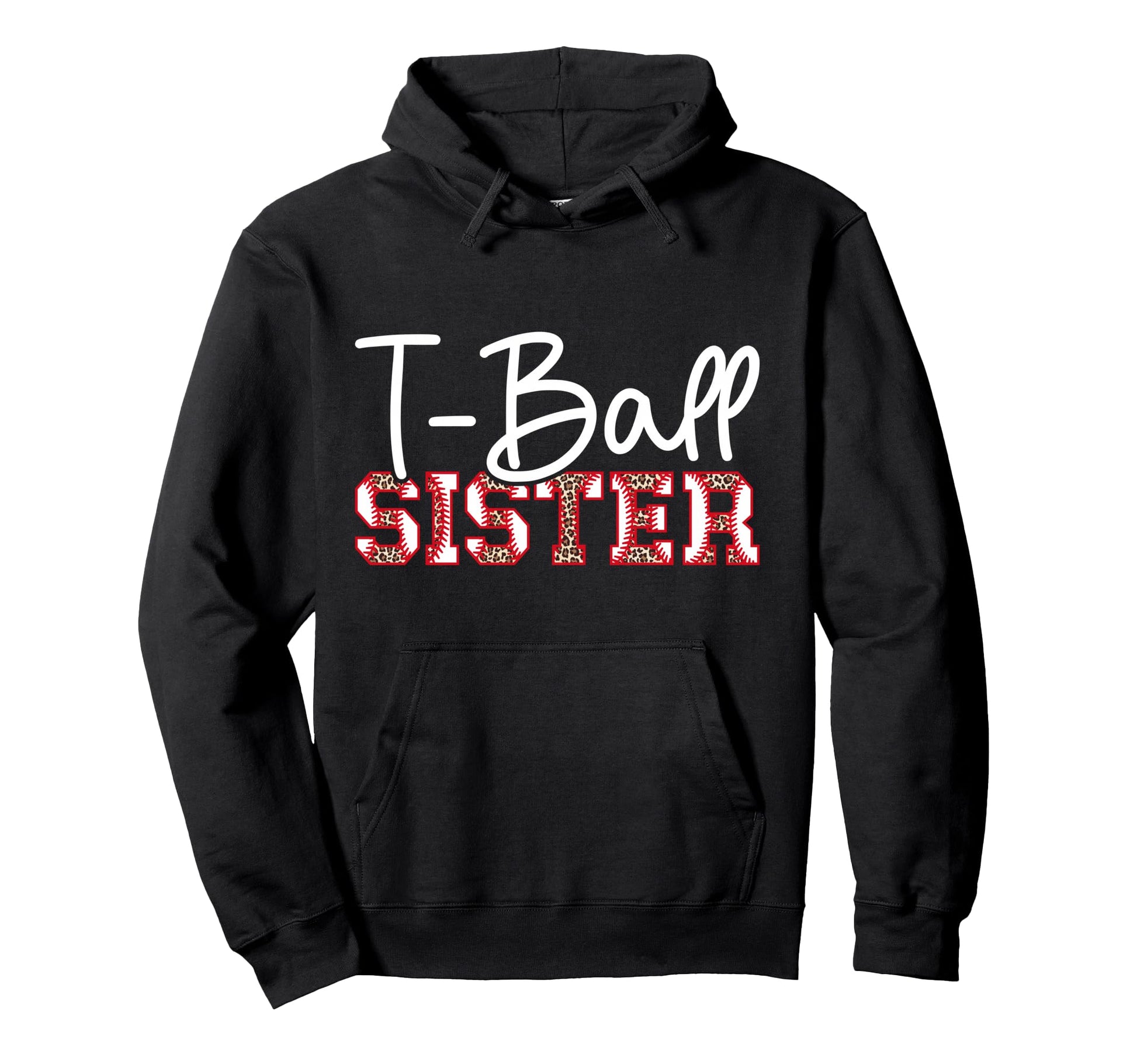 T Ball Sister Leopard Baseball T Ball Hoodie - Streetwear Style Unisex - T-Shirt, Sweatshirt, Hoodie
