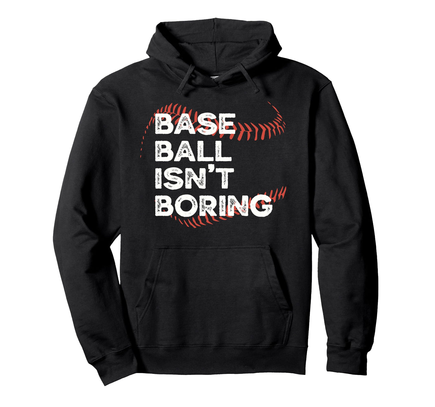 Baseball Isnt Boring Funny Distressed Hoodie - Trendy Graphic Men Women - T-Shirt, Sweatshirt, Hoodie