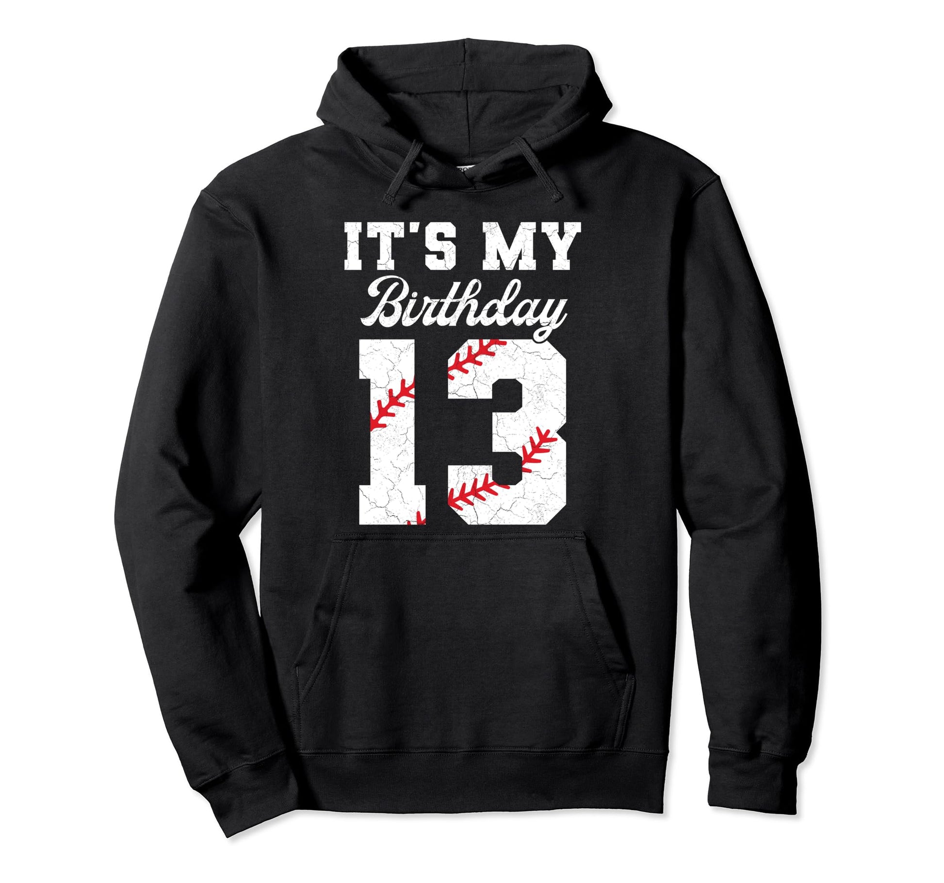 Birthday 13 Baseball Its My 13Th Birthday Hoodie - Minimalist Print Unisex - T-Shirt, Sweatshirt, Hoodie