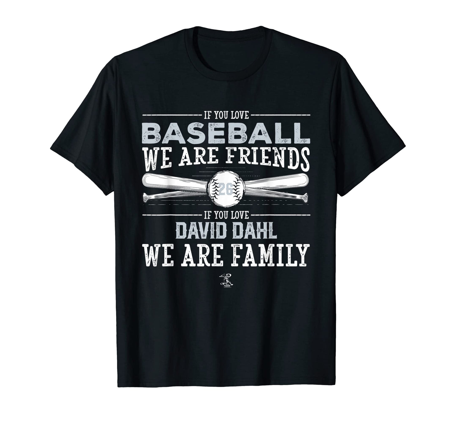 David Dahl If You Love Baseball T-Shirt - Streetwear Style Men Women - T-Shirt, Sweatshirt, Hoodie