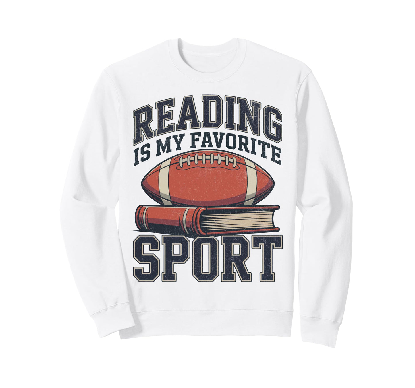 Reading Is My Favorite Sport Funny Sweatshirt - Custom Art Print Men Women - T-Shirt, Sweatshirt, Hoodie