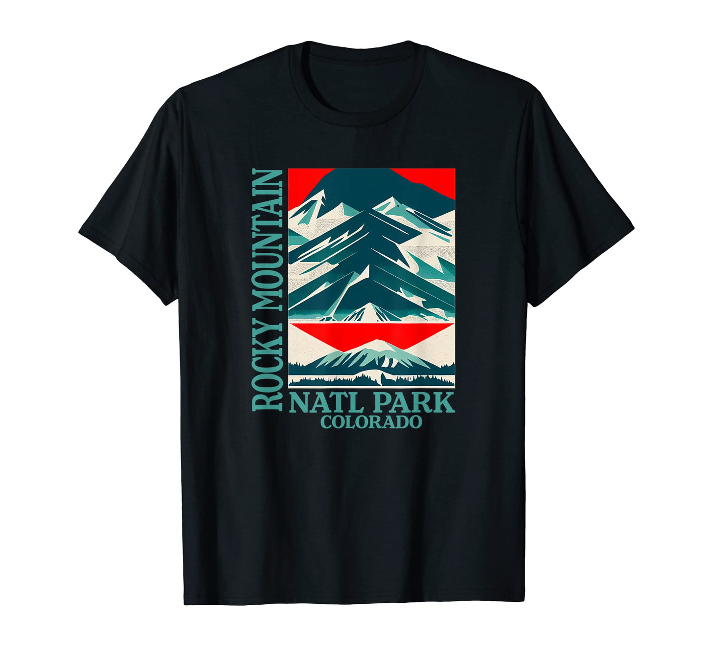 Colorado Rocky Mountain National Park T-Shirt - Streetwear Style Unisex - T-Shirt, Sweatshirt, Hoodie