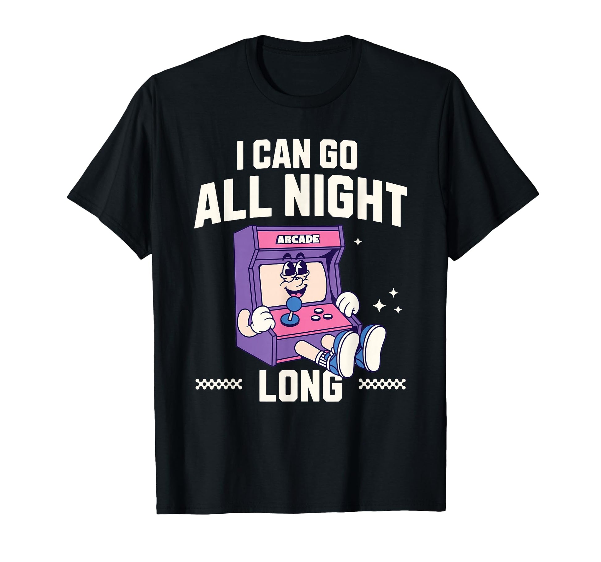 I Can Go All Night Long Arcade Gamer T-Shirt - Custom Art Print for Adults - T-Shirt, Sweatshirt, Hoodie