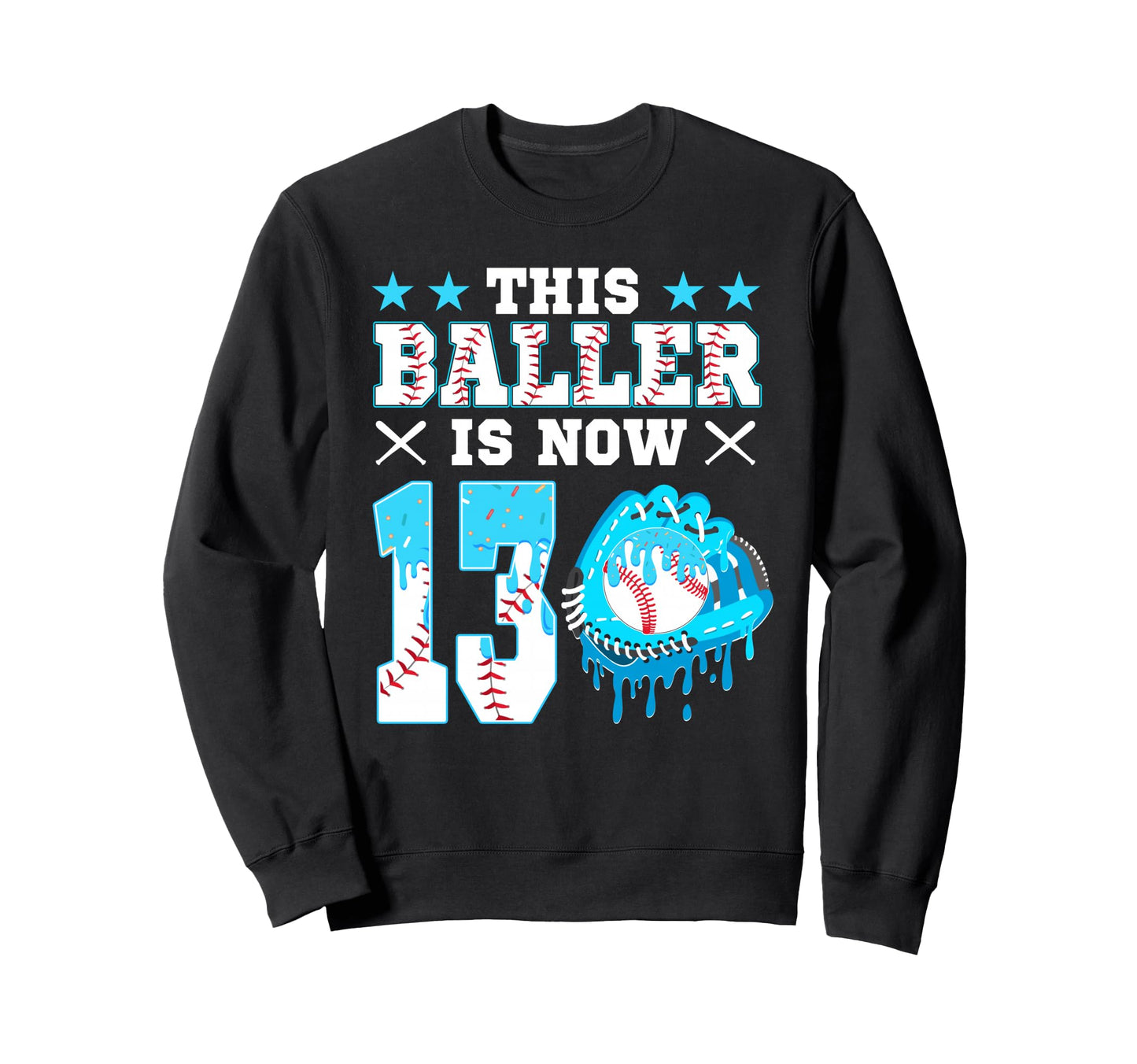 This Baller Is Now 13 Ice Cream Sweatshirt - Aesthetic Graphic for Adults - T-Shirt, Sweatshirt, Hoodie