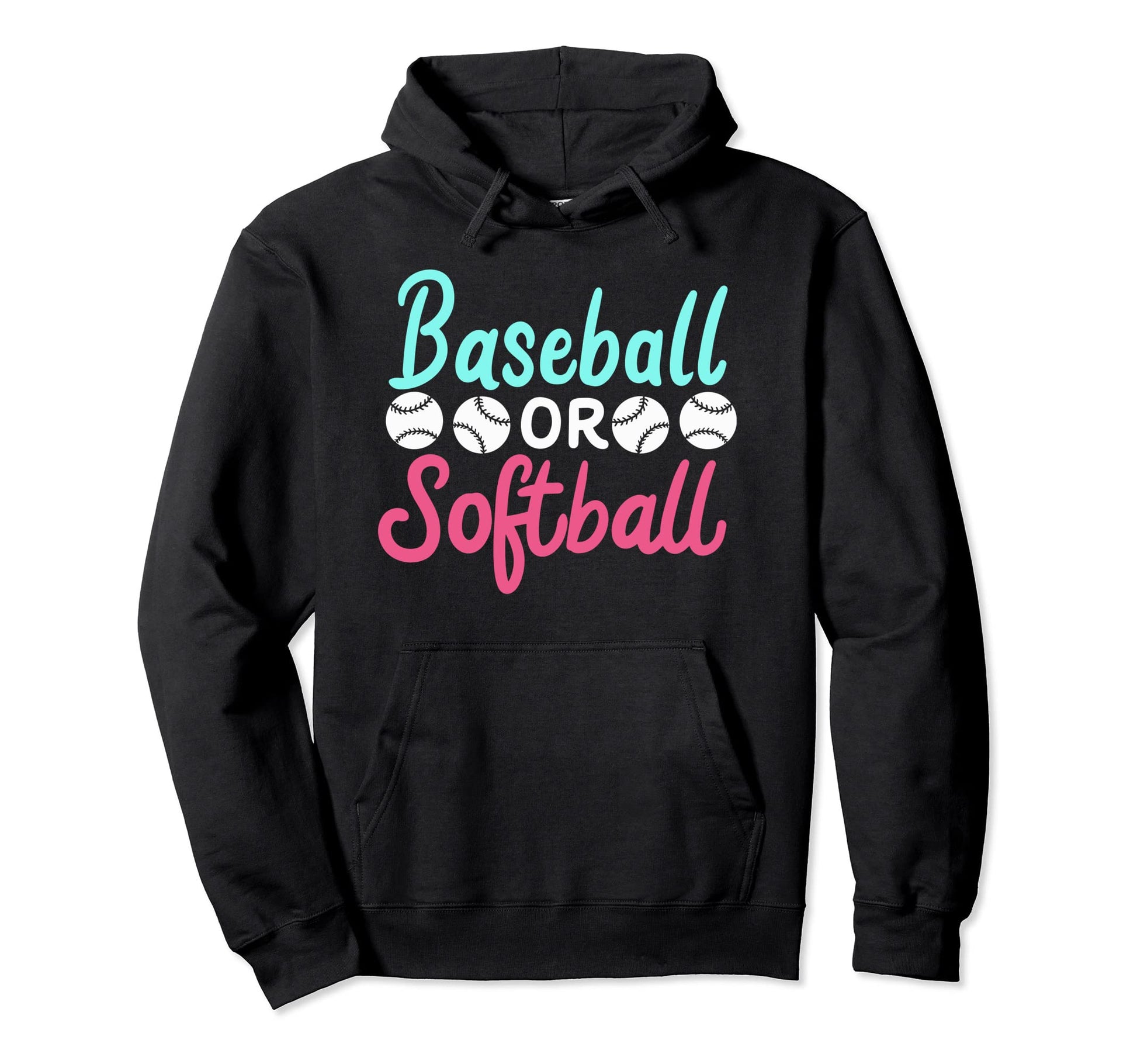 Baseball Or Softball I Funny Gender Hoodie - Casual Everyday Wear Unisex - T-Shirt, Sweatshirt, Hoodie
