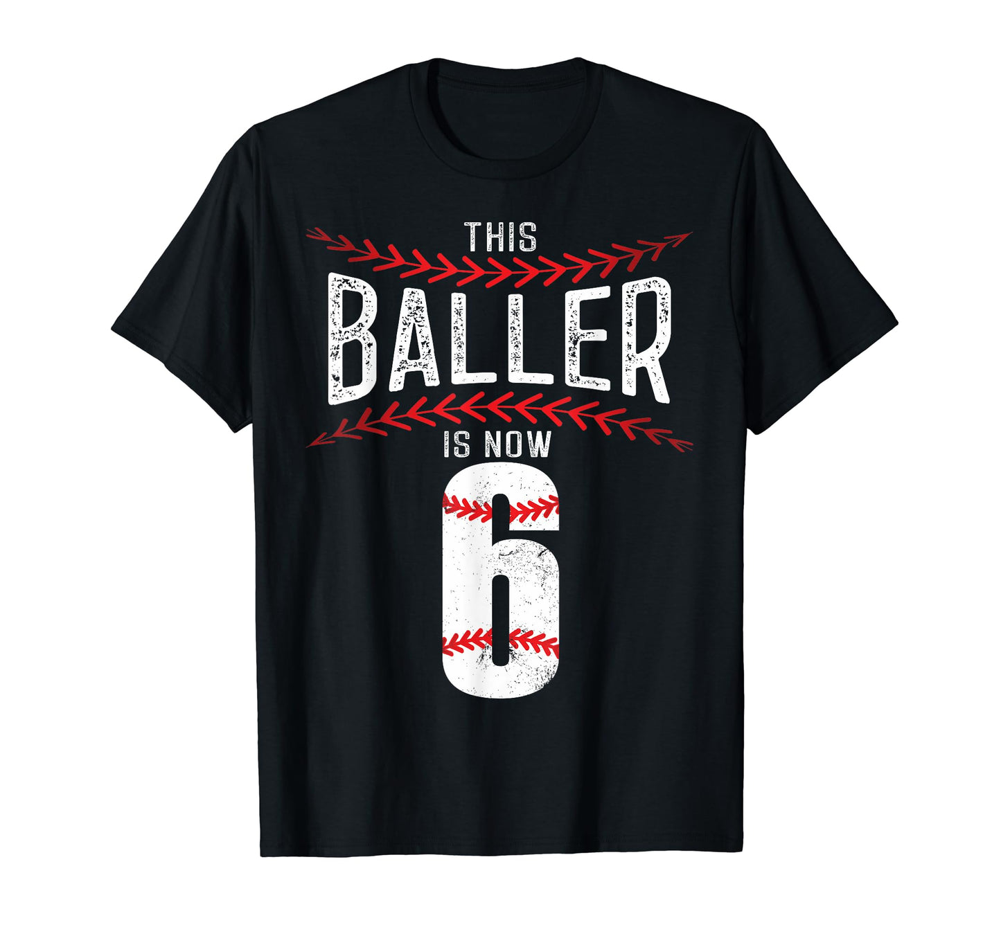 This Baller Is Now 6 Baseball T-Shirt - Novelty Apparel for Adults - T-Shirt, Sweatshirt, Hoodie