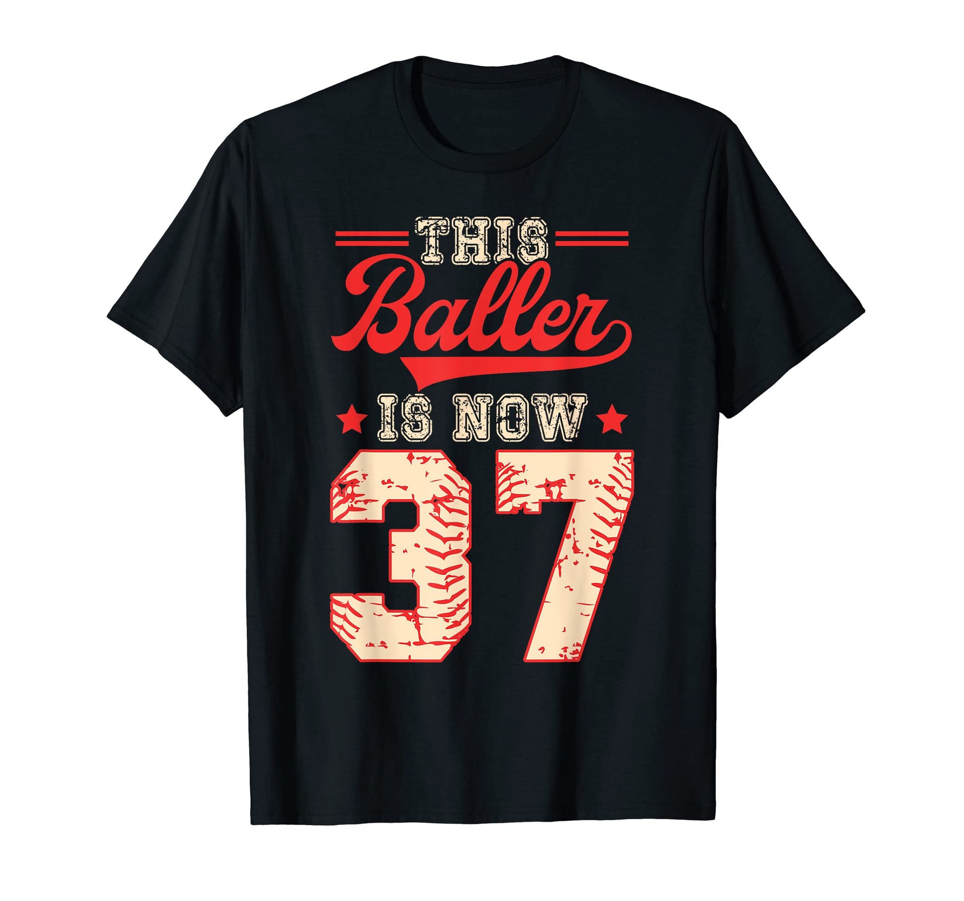 This Baller Is Now 37 Baseball T-Shirt - Trendy Graphic Men Women - T-Shirt, Sweatshirt, Hoodie