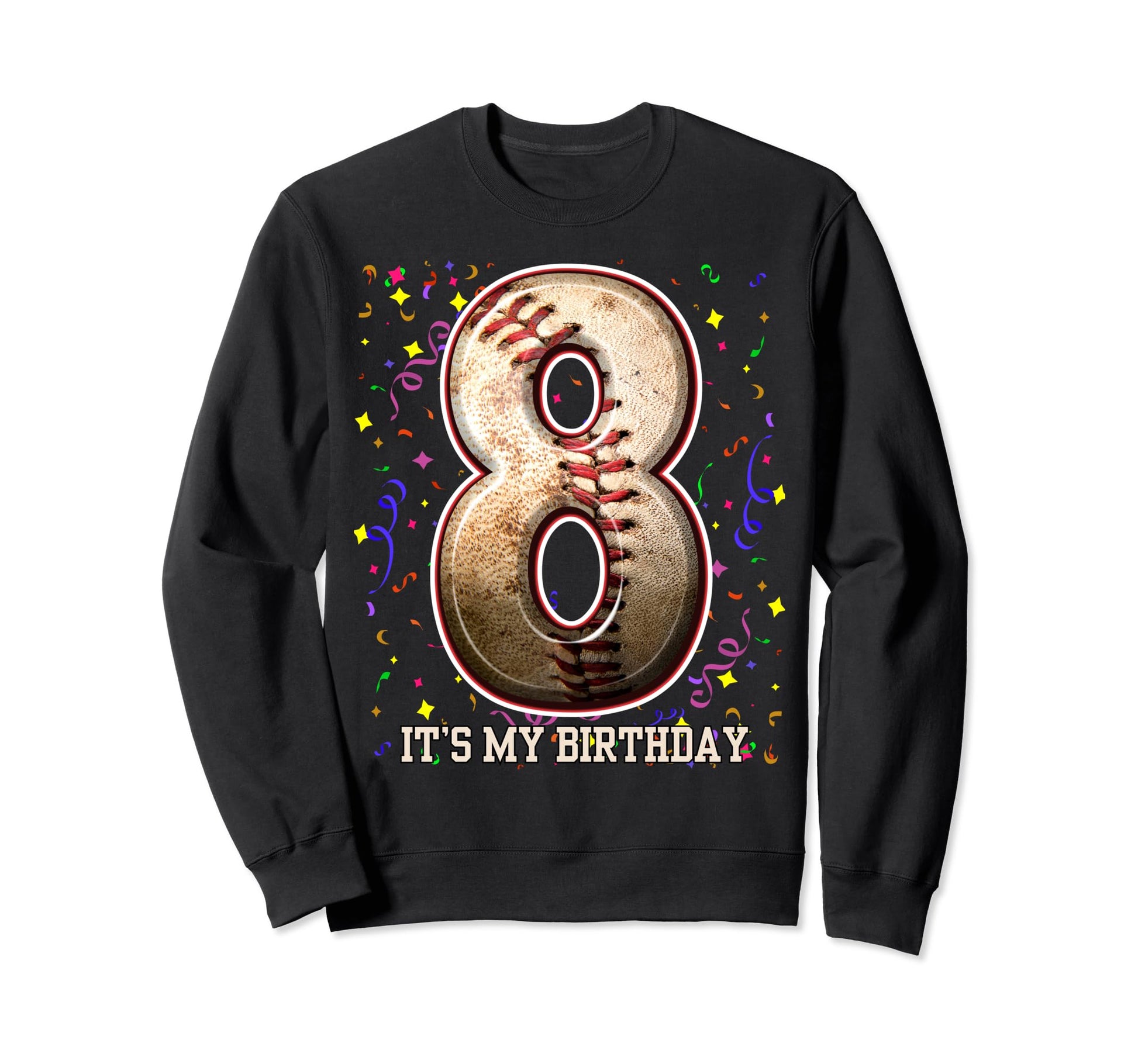 8 Years Old Baseball Play My 8Th Sweatshirt - Aesthetic Graphic for Adults - T-Shirt, Sweatshirt, Hoodie