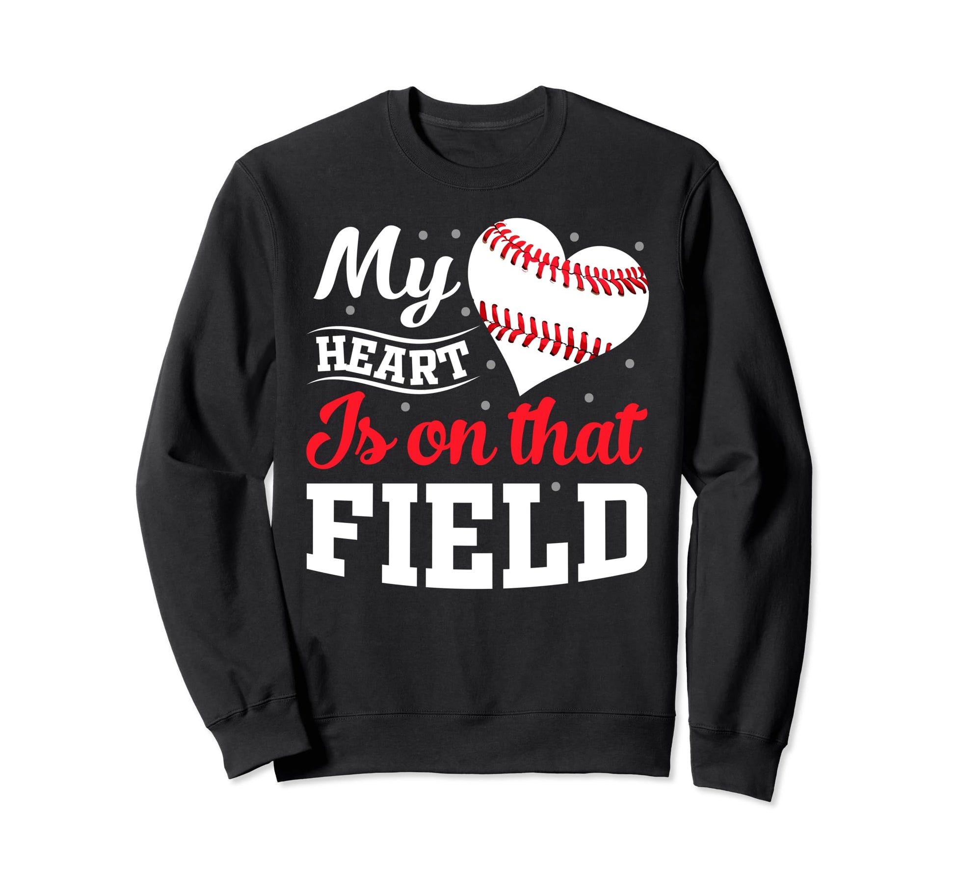 My Heart Is That Field Sweatshirt - Casual Everyday Wear for Adults - T-Shirt, Sweatshirt, Hoodie