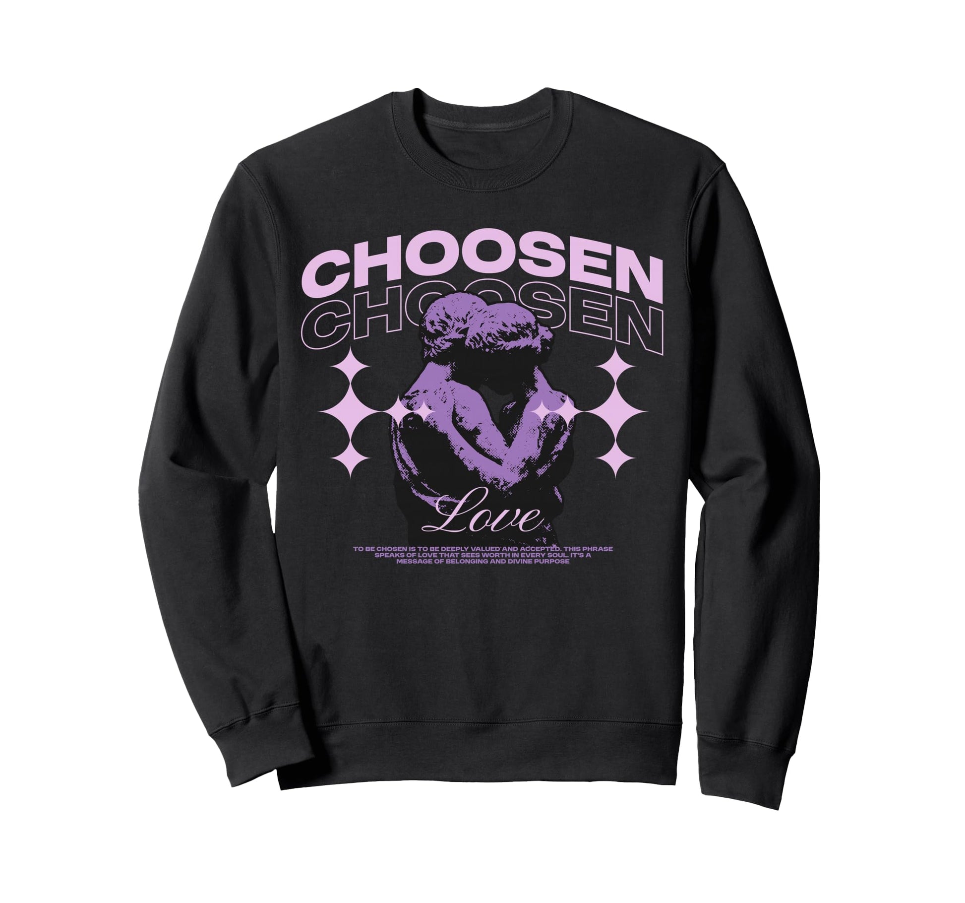 Choosen Y2K Streetwear Sweatshirt - Fun Novelty Design Men Women - T-Shirt, Sweatshirt, Hoodie