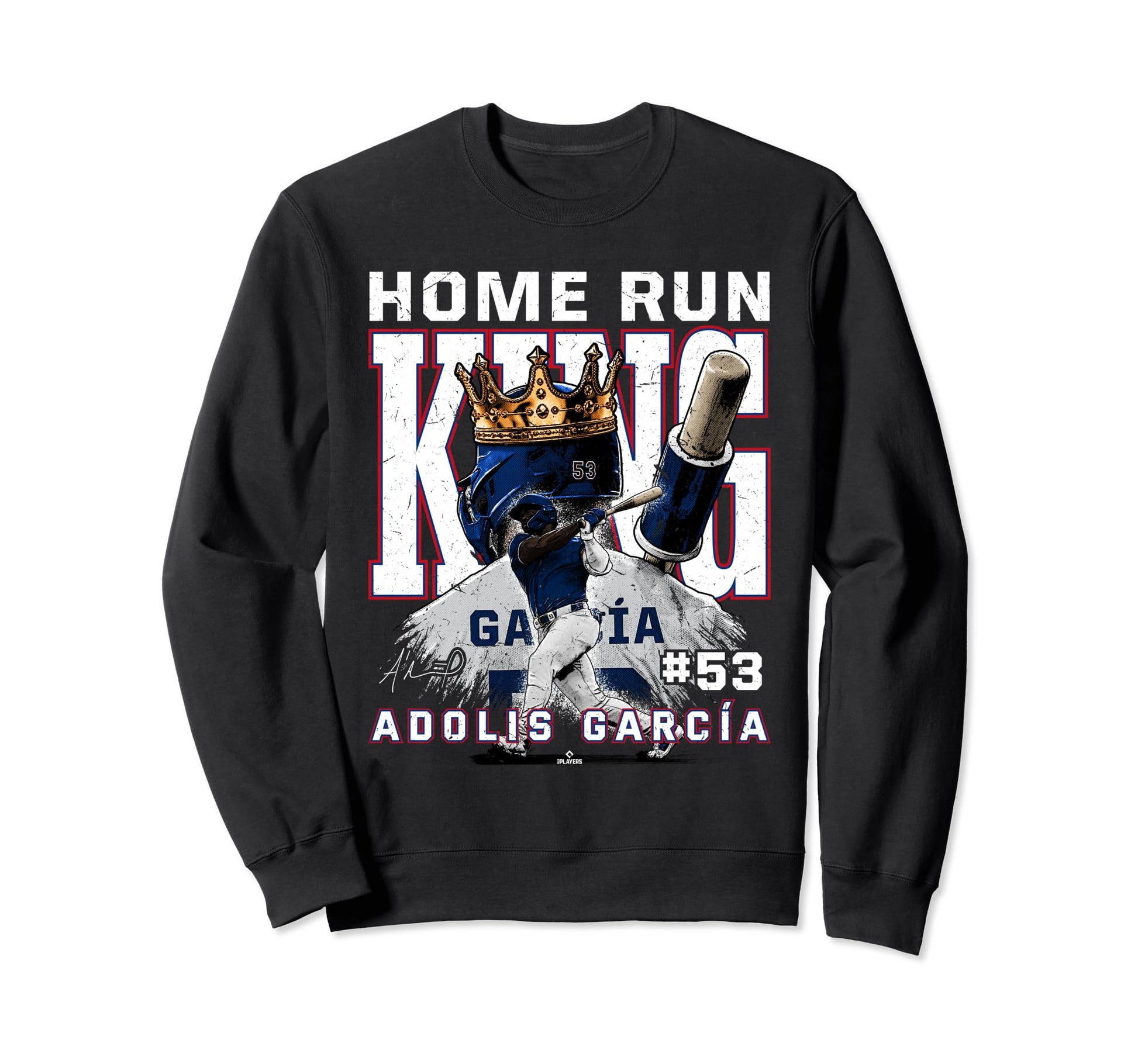 Home Run King Adolis Garcia Texas Mlbpa Sweatshirt - Unique Graphic Unisex - T-Shirt, Sweatshirt, Hoodie