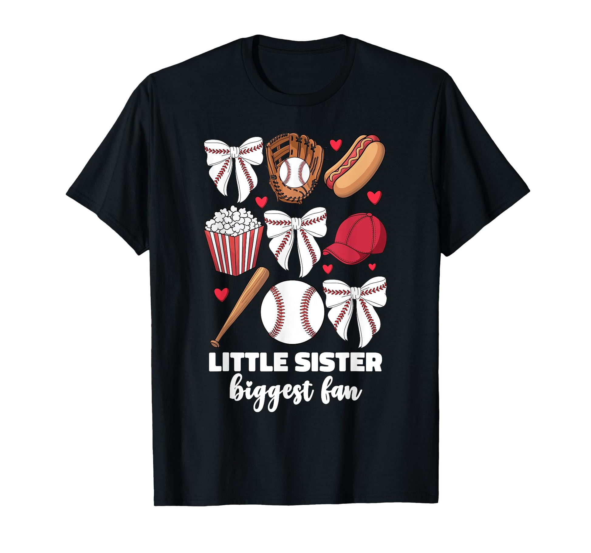 Little Sister Biggest Fan Baseball T-Shirt - Novelty Apparel Unisex - T-Shirt, Sweatshirt, Hoodie