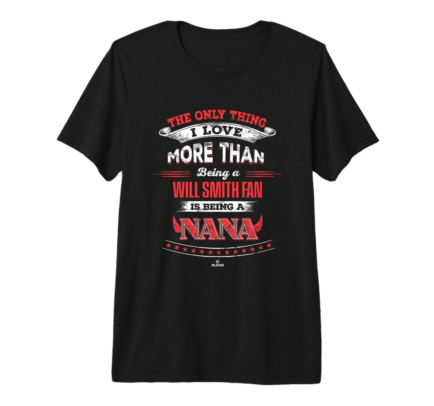 Only Thing I Love Will Smith Tri T-Shirt - Aesthetic Graphic for Adults - T-Shirt, Sweatshirt, Hoodie
