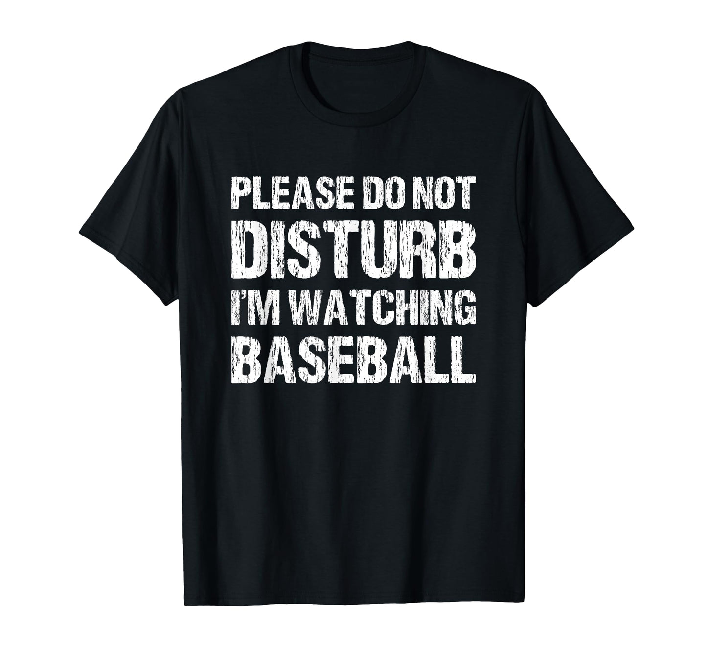 Please Do Not Disturb Im Watching T-Shirt - Casual Everyday Wear Unisex - T-Shirt, Sweatshirt, Hoodie