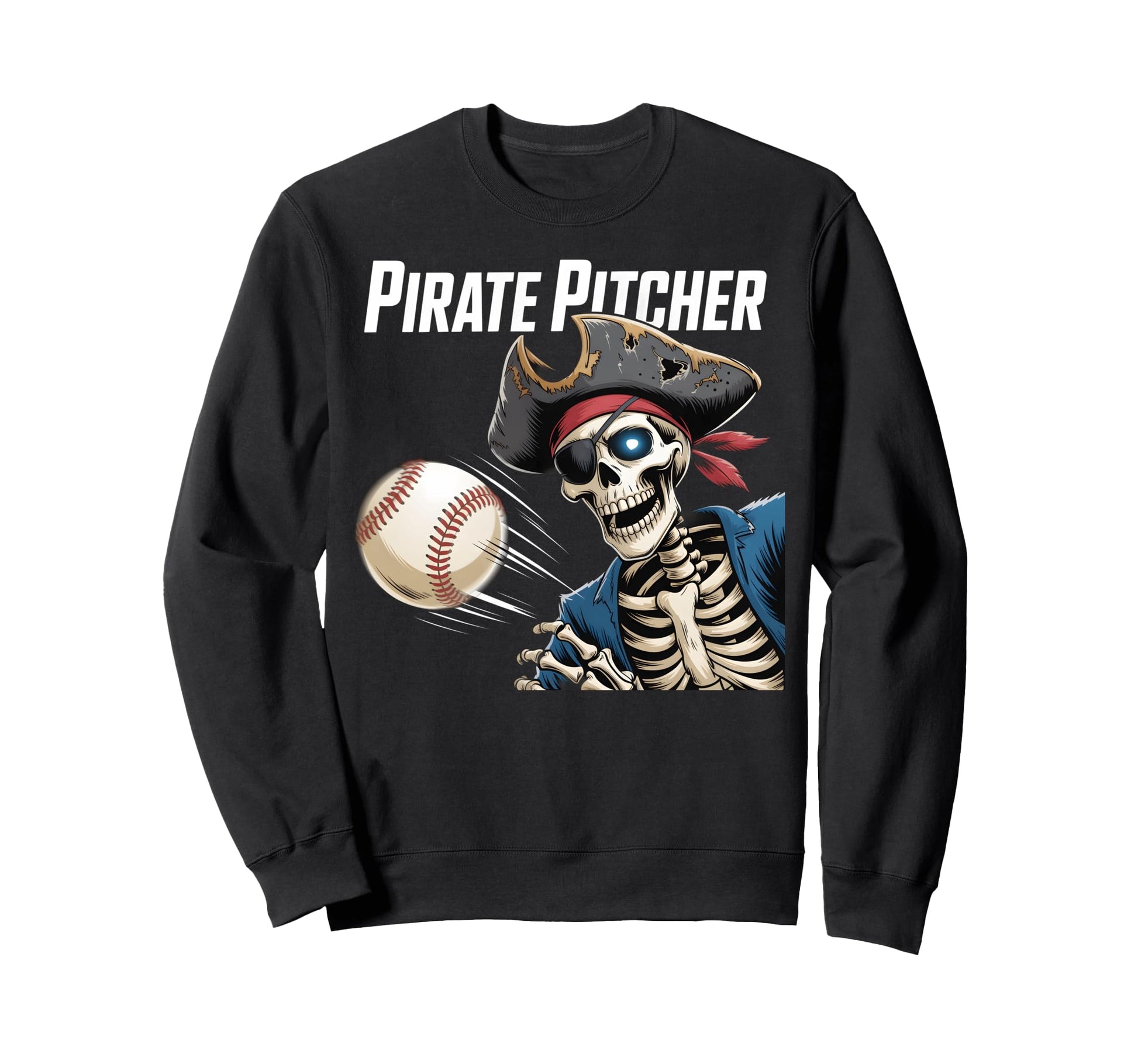 Pirate Pitcher Skeleton Baseball Sweatshirt - Fun Novelty Design Men Women - T-Shirt, Sweatshirt, Hoodie