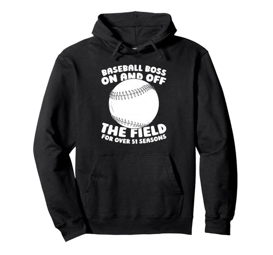 51 Years Old Baseballer Baseball Hoodie - Fun Novelty Design Men Women - T-Shirt, Sweatshirt, Hoodie