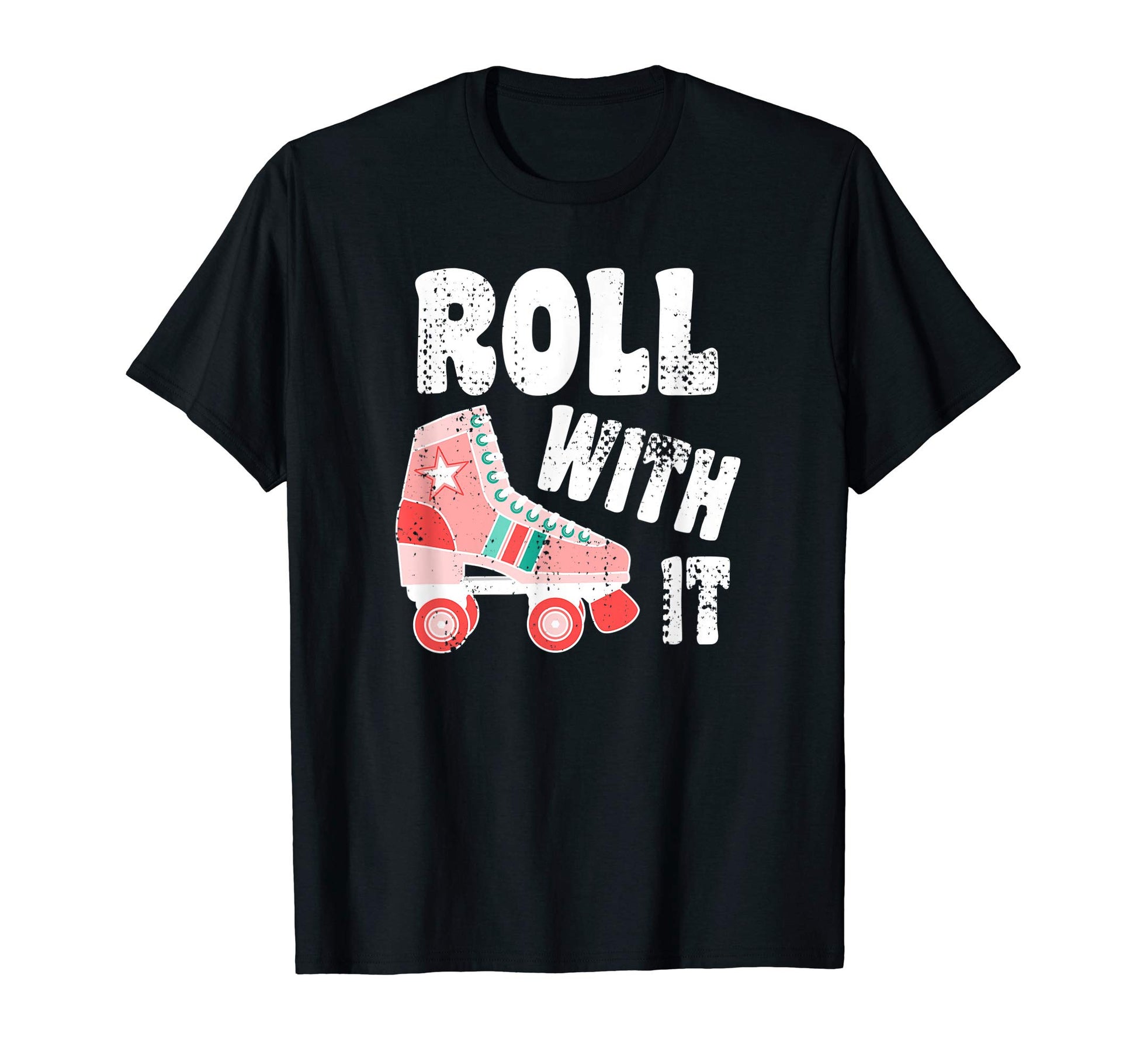 Roll It Roller Skate 70S 80S Skating T-Shirt - Trendy Graphic Unisex - T-Shirt, Sweatshirt, Hoodie