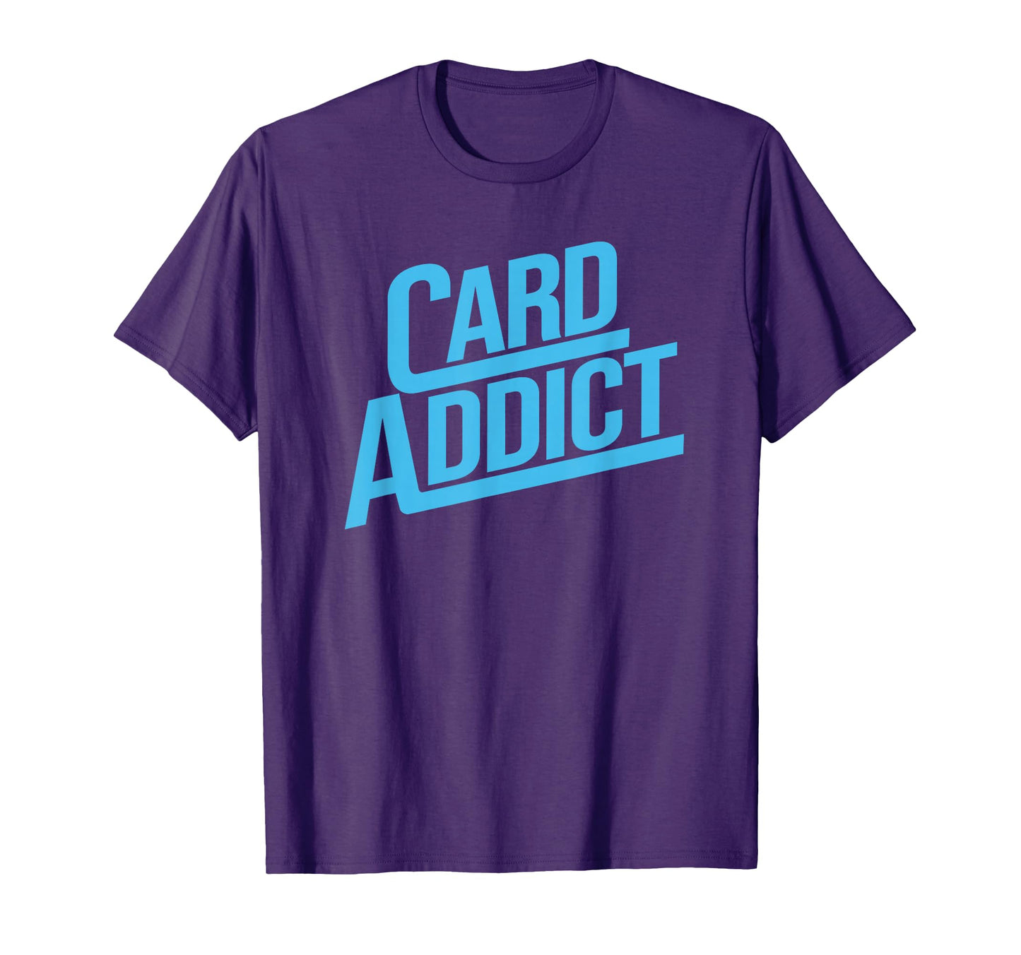 Card Addict Funny Baseball Card T-Shirt - Novelty Apparel for Adults - T-Shirt, Sweatshirt, Hoodie