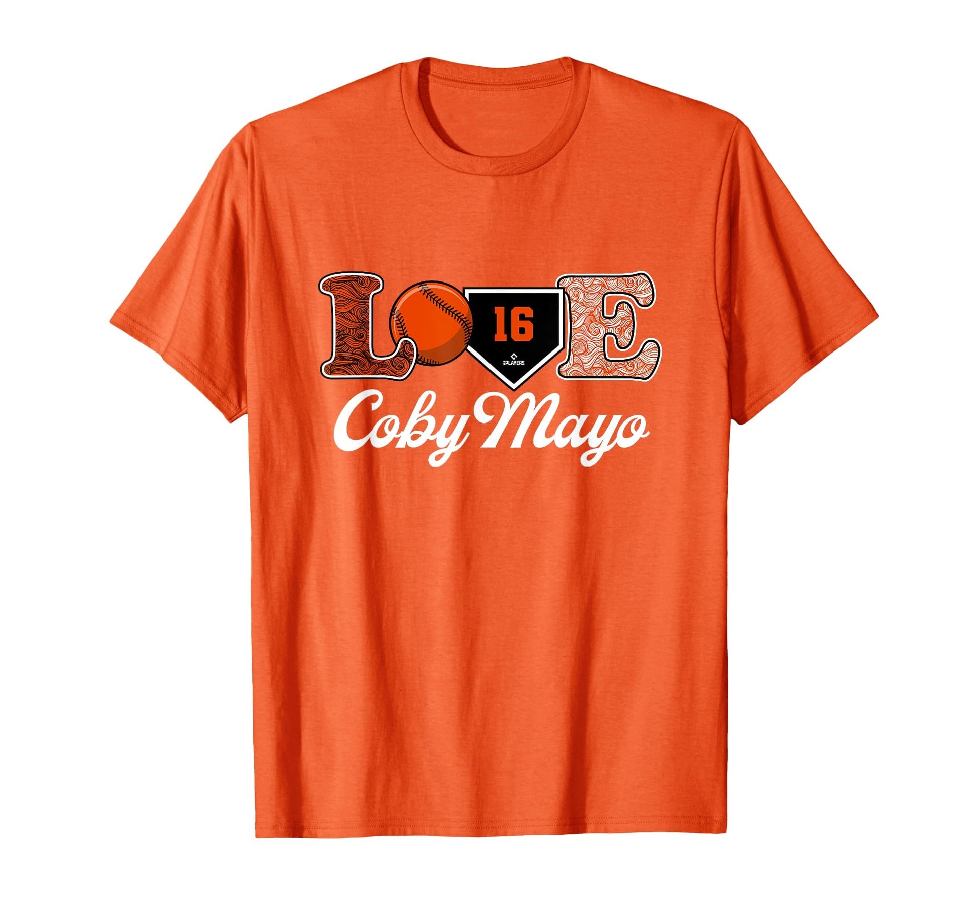 Love Coby Mayo Baltimore Baseball T-Shirt - Fun Novelty Design for Adults - T-Shirt, Sweatshirt, Hoodie