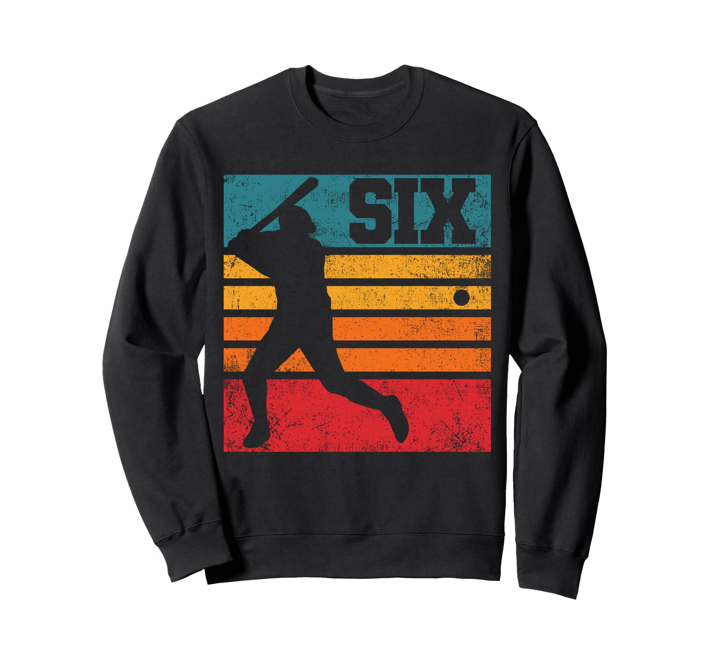 Six 6Th Birthday Baseball Batter Sweatshirt - Unique Graphic Unisex - T-Shirt, Sweatshirt, Hoodie