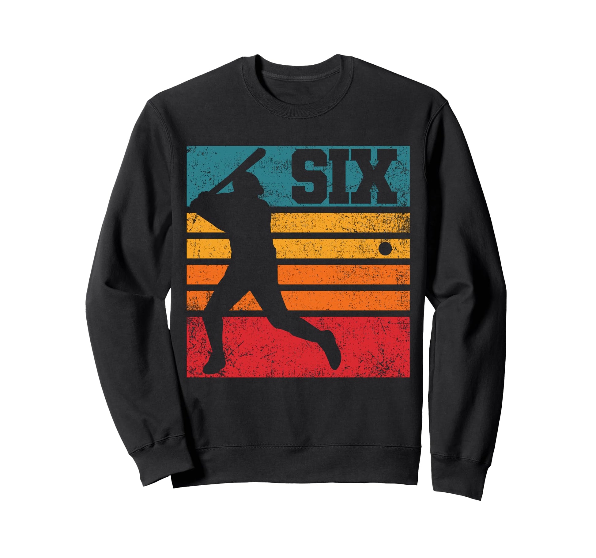 Six 6Th Birthday Baseball Batter Sweatshirt - Unique Graphic Unisex - T-Shirt, Sweatshirt, Hoodie
