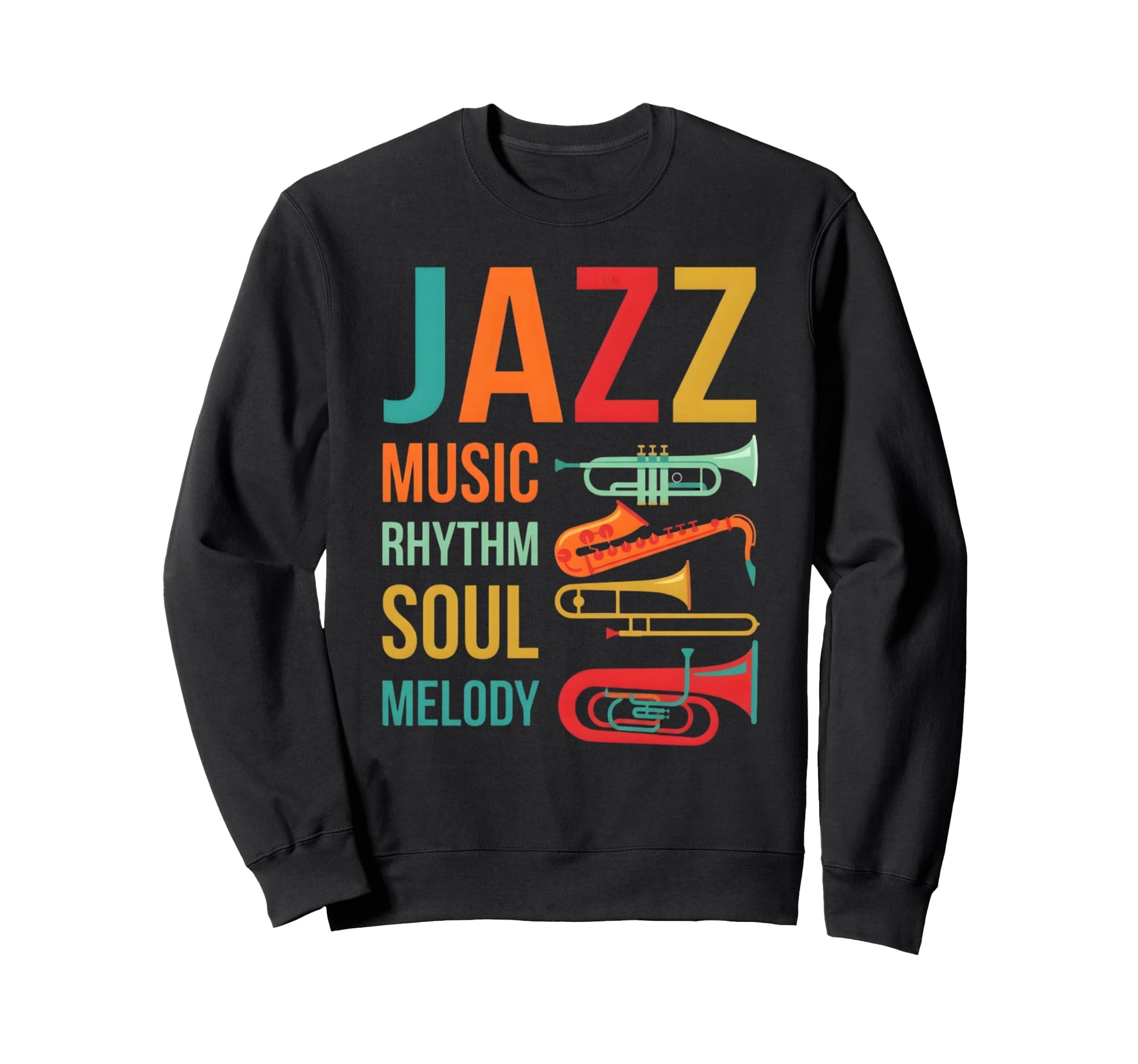 Jazz Music Rhythm Soul Melody Sweatshirt - Aesthetic Graphic Men Women - T-Shirt, Sweatshirt, Hoodie