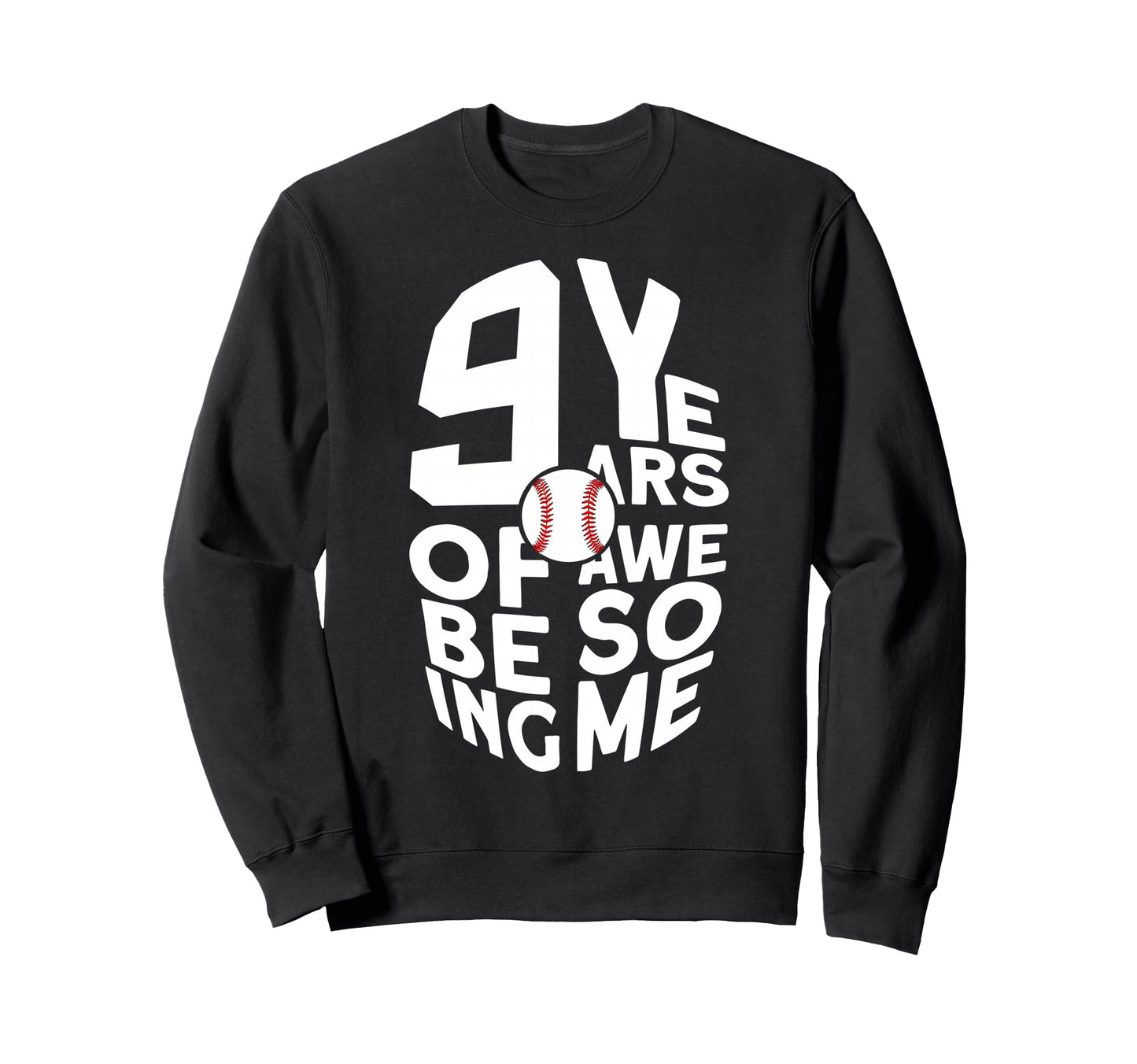 9 Years Being Awesome Baseball 9Th Sweatshirt - Aesthetic Graphic Unisex - T-Shirt, Sweatshirt, Hoodie
