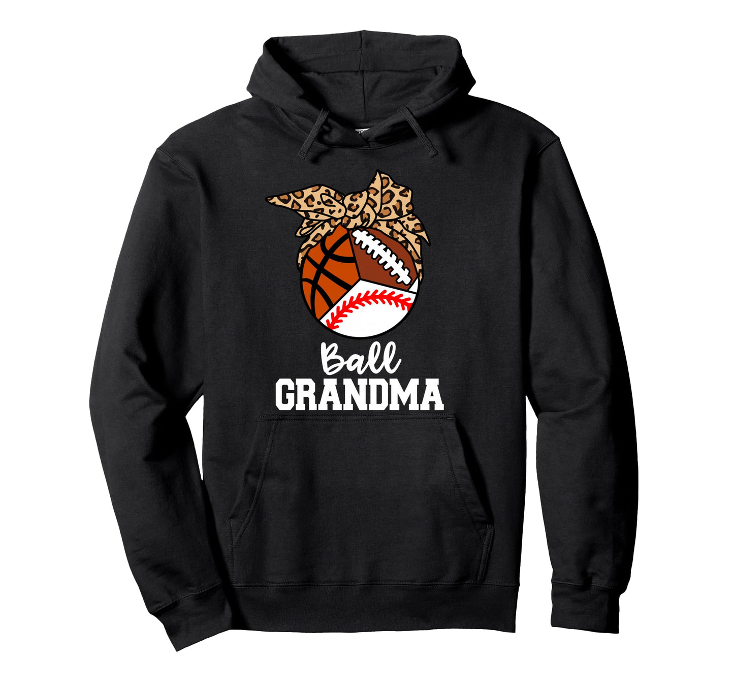 Ball Grandma Baseball Basketball Hoodie - Graphic Print for Adults - T-Shirt, Sweatshirt, Hoodie