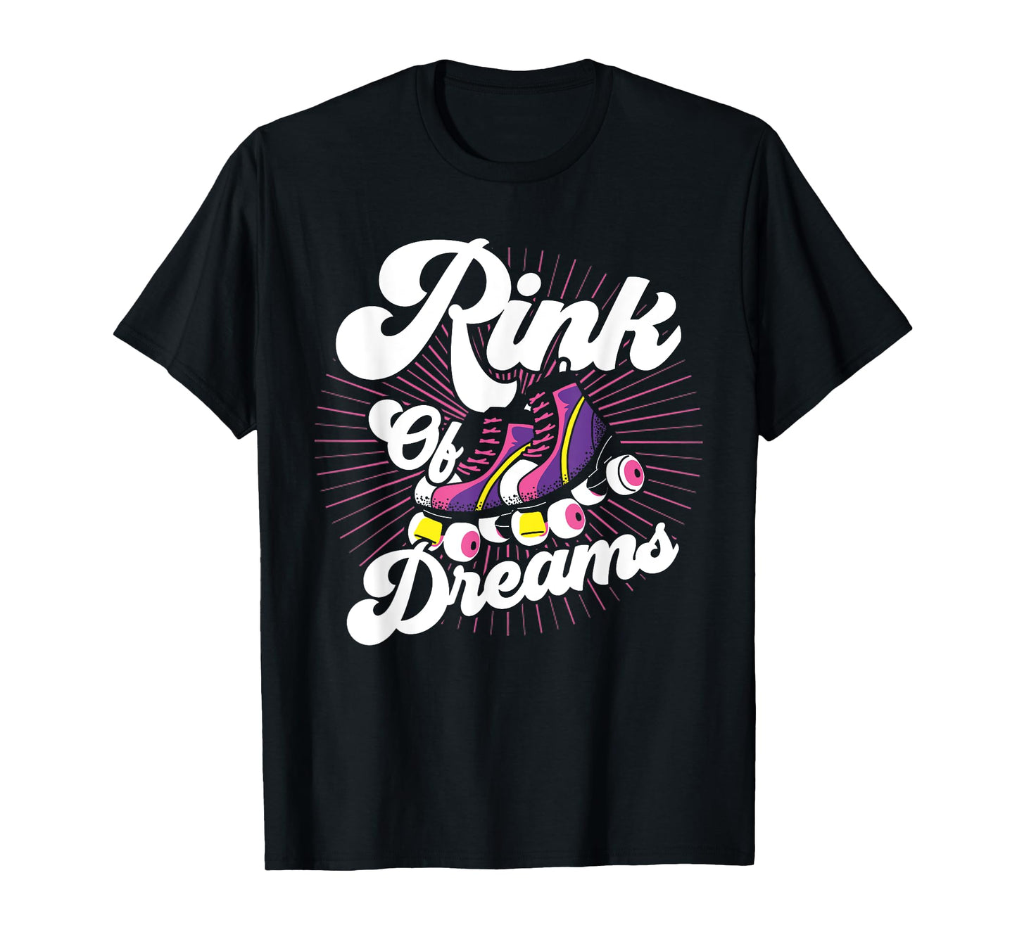 Roller Skates Rink Dreams Roller T-Shirt - Custom Art Print Men Women - T-Shirt, Sweatshirt, Hoodie
