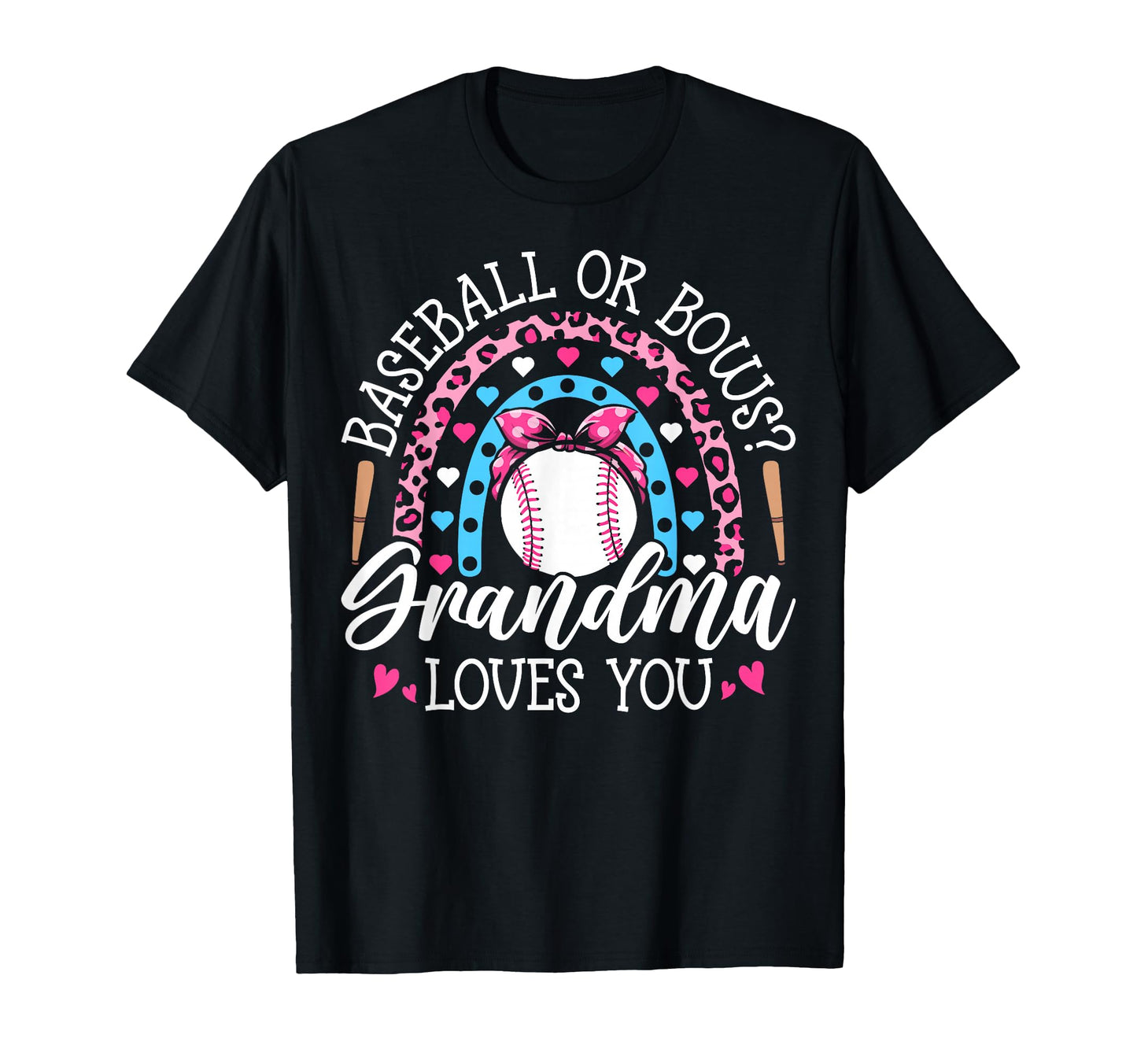 Baseball Or Bows Grandma Loves You T-Shirt - Aesthetic Graphic Men Women - T-Shirt, Sweatshirt, Hoodie