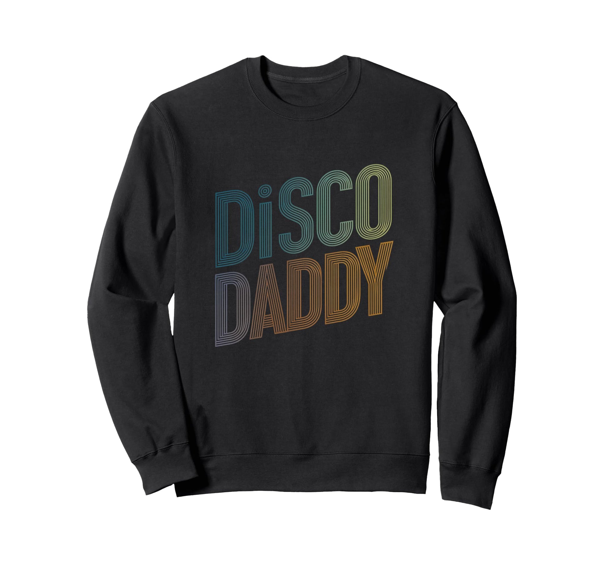 Disco Daddy Typography Sweatshirt - Minimalist Print Unisex - T-Shirt, Sweatshirt, Hoodie