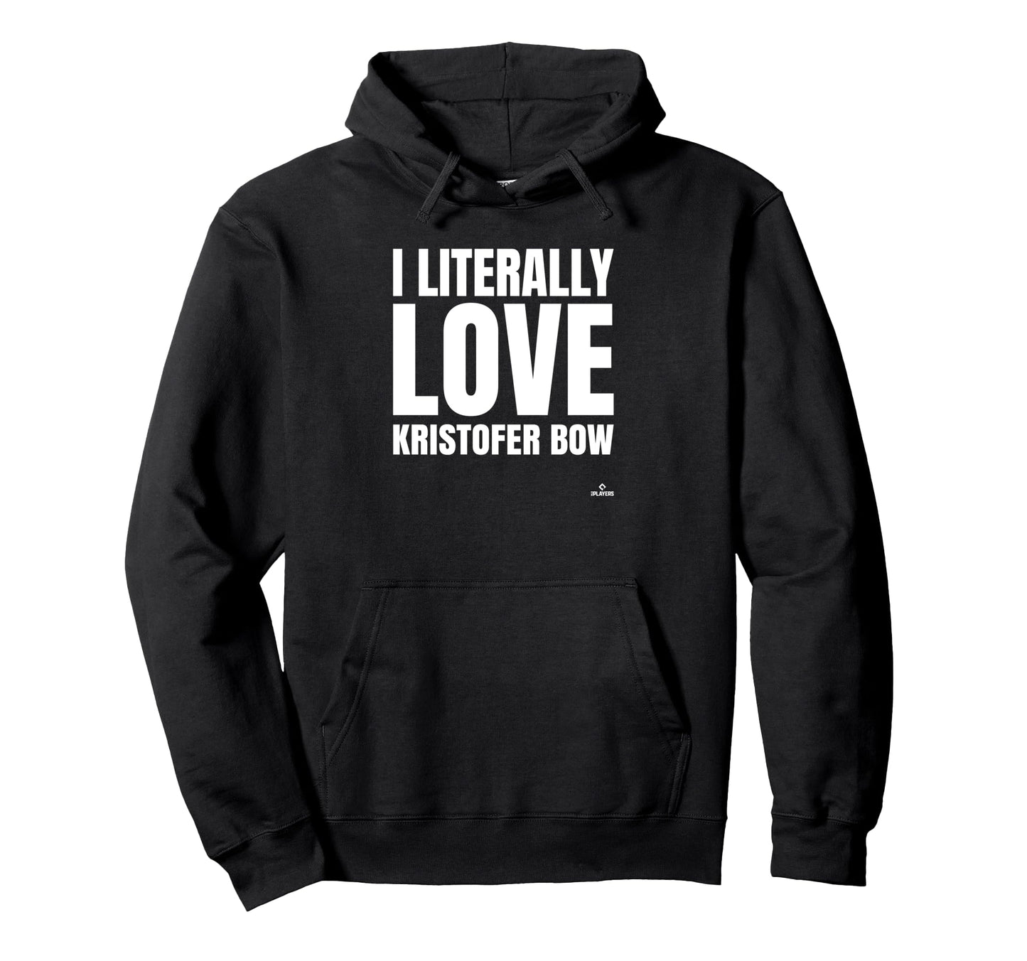 I Literally Love Kristofer Bow Prospect Hoodie - Unique Graphic for Adults - T-Shirt, Sweatshirt, Hoodie