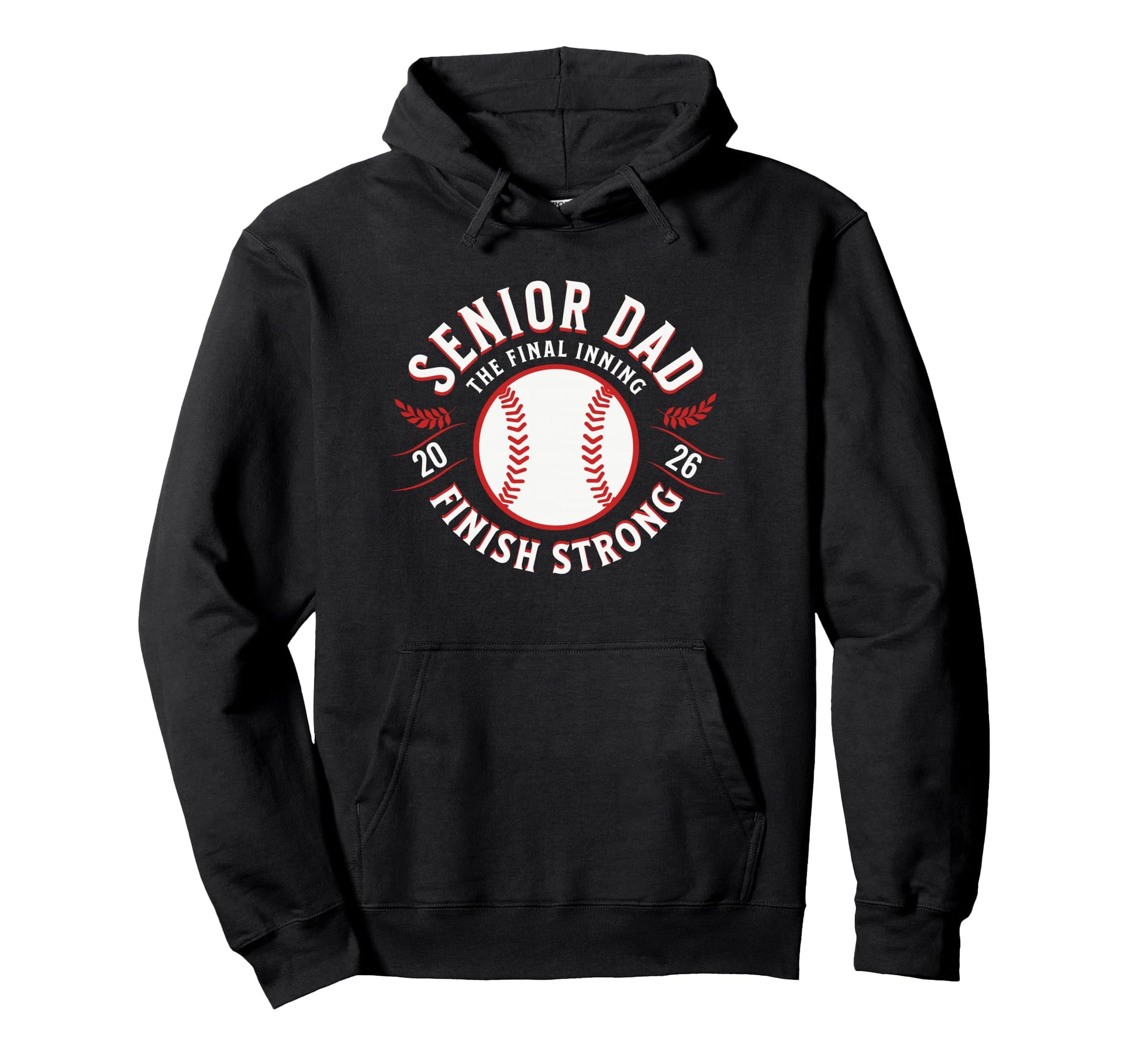 Baseball Senior Dad 2026 Final Inning Hoodie - Streetwear Style Men Women - T-Shirt, Sweatshirt, Hoodie