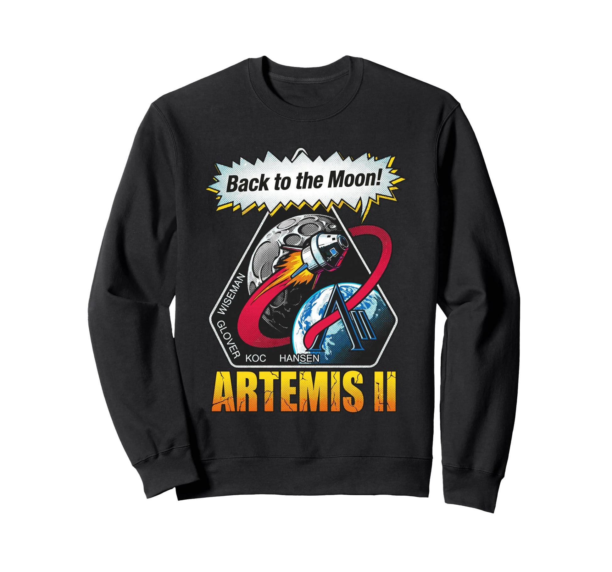 Artemis Ii Back To Moon Space Art Sweatshirt - Unique Graphic Unisex - T-Shirt, Sweatshirt, Hoodie