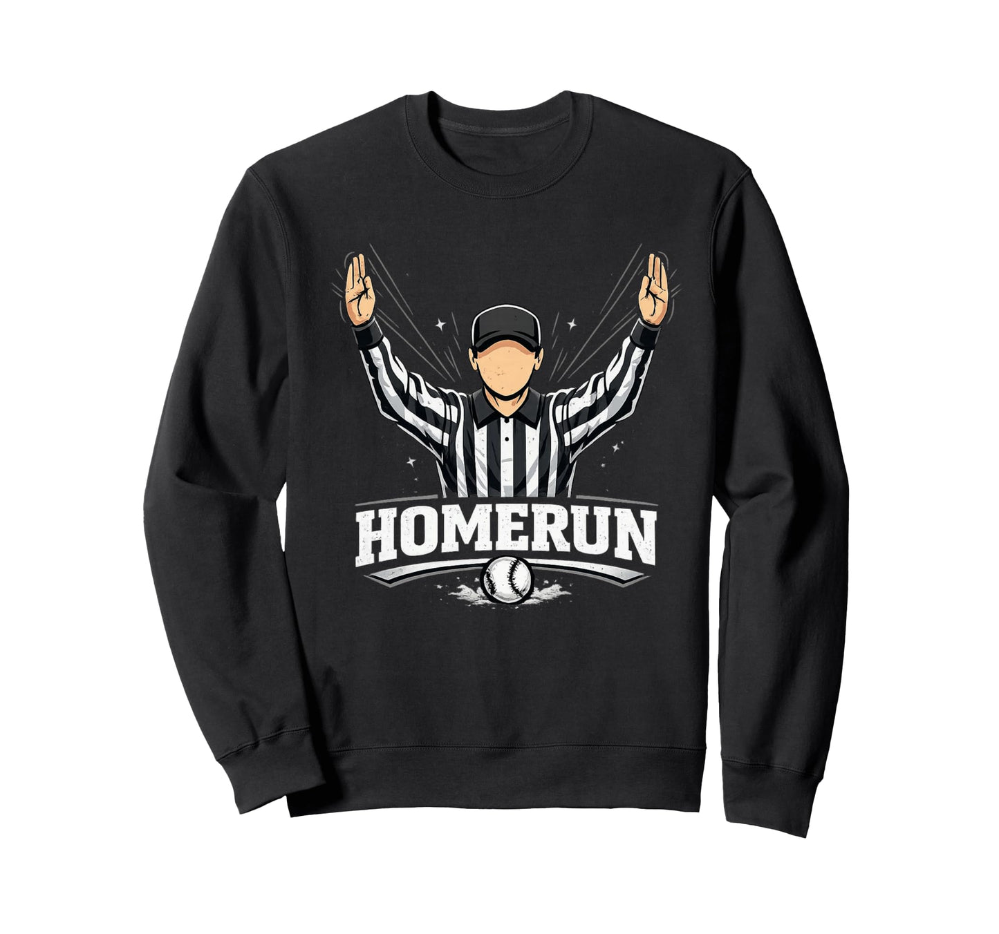 Homerun Umpire Illustration Baseball Sweatshirt - Graphic Print Unisex - T-Shirt, Sweatshirt, Hoodie