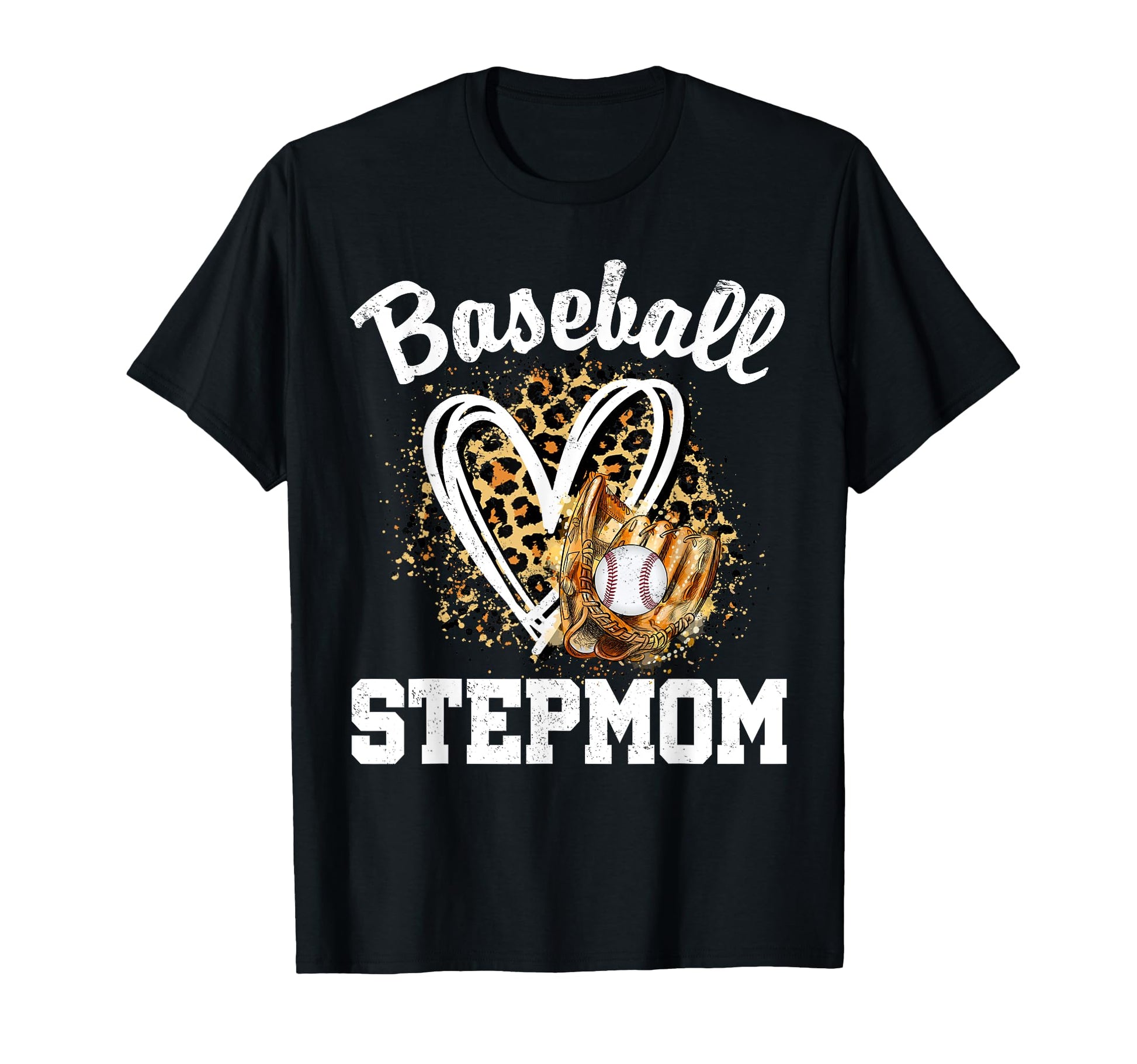 Baseball Stepmom Leopard Heart Mom Mommy T-Shirt - Novelty Apparel Unisex - T-Shirt, Sweatshirt, Hoodie